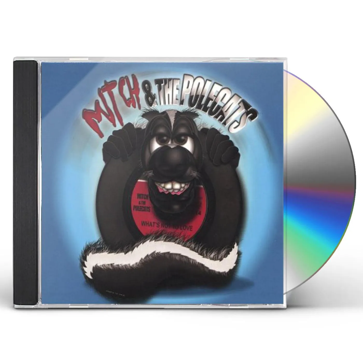 Mitch & the Polecats WHATS NOT TO LOVE CD