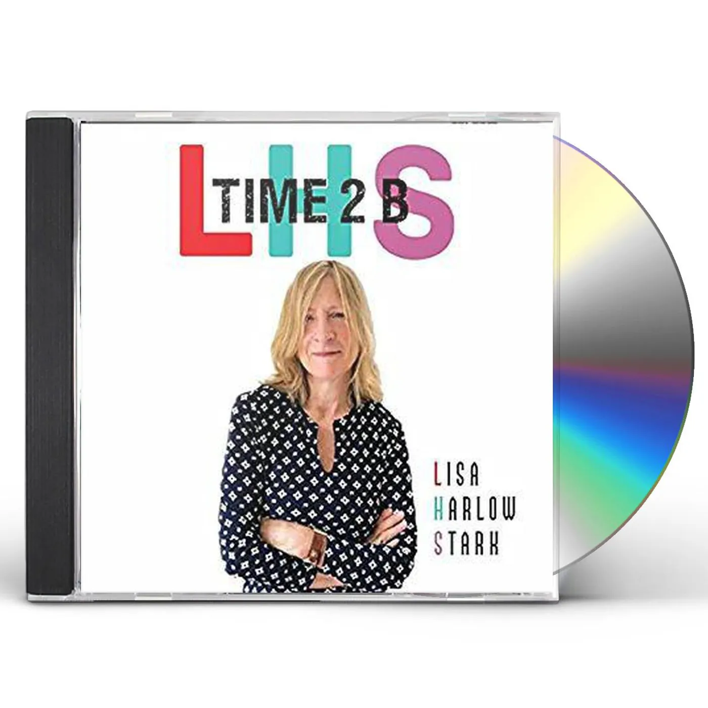 Lisa Harlow Stark TIME 2 B CD