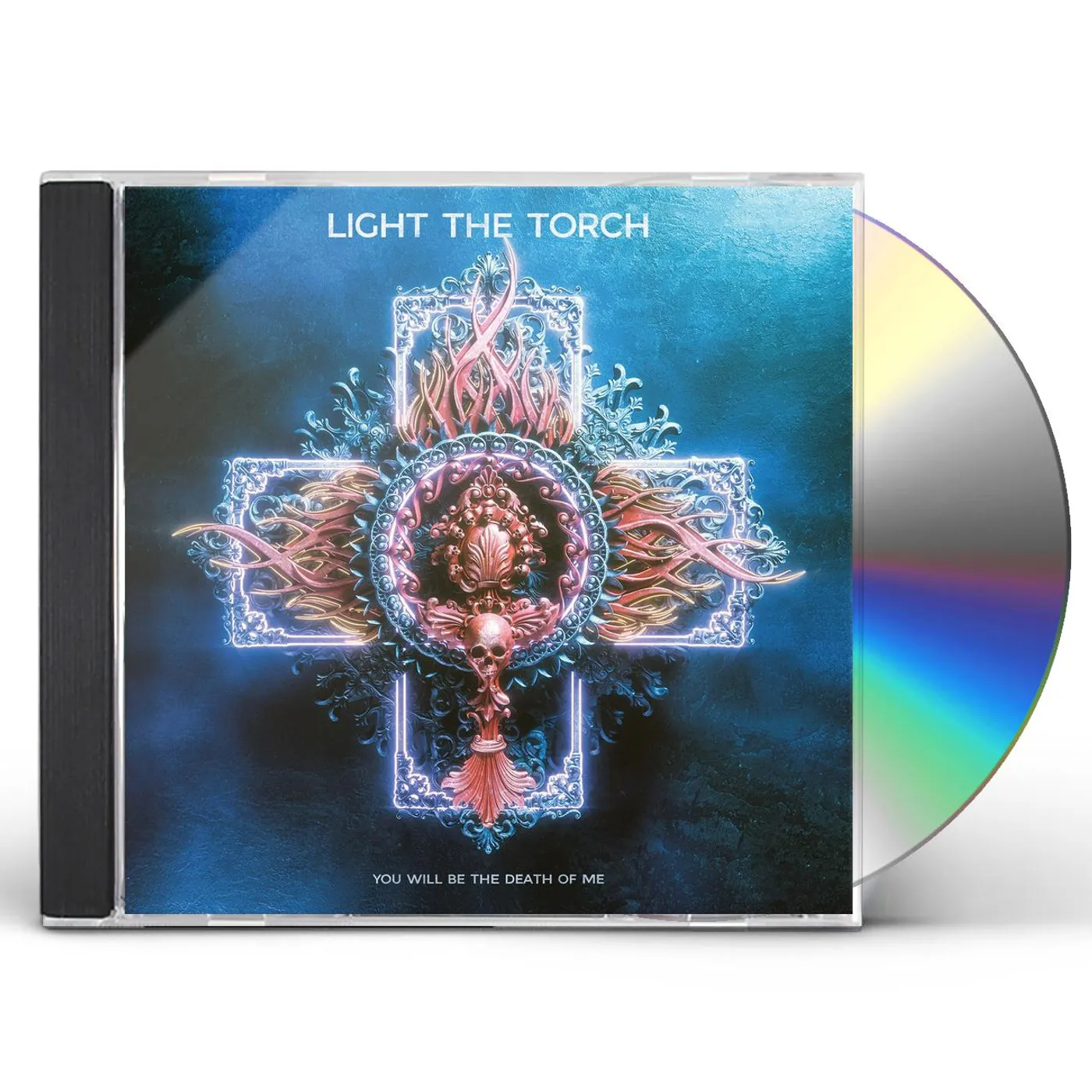 Light The Torch YOU WILL BE THE DEATH OF ME CD