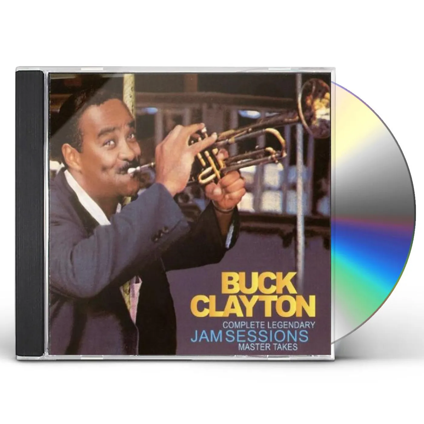 Buck Clayton COMPLETE LEGENDARY JAM SESSIONS: MASTER TAKES CD