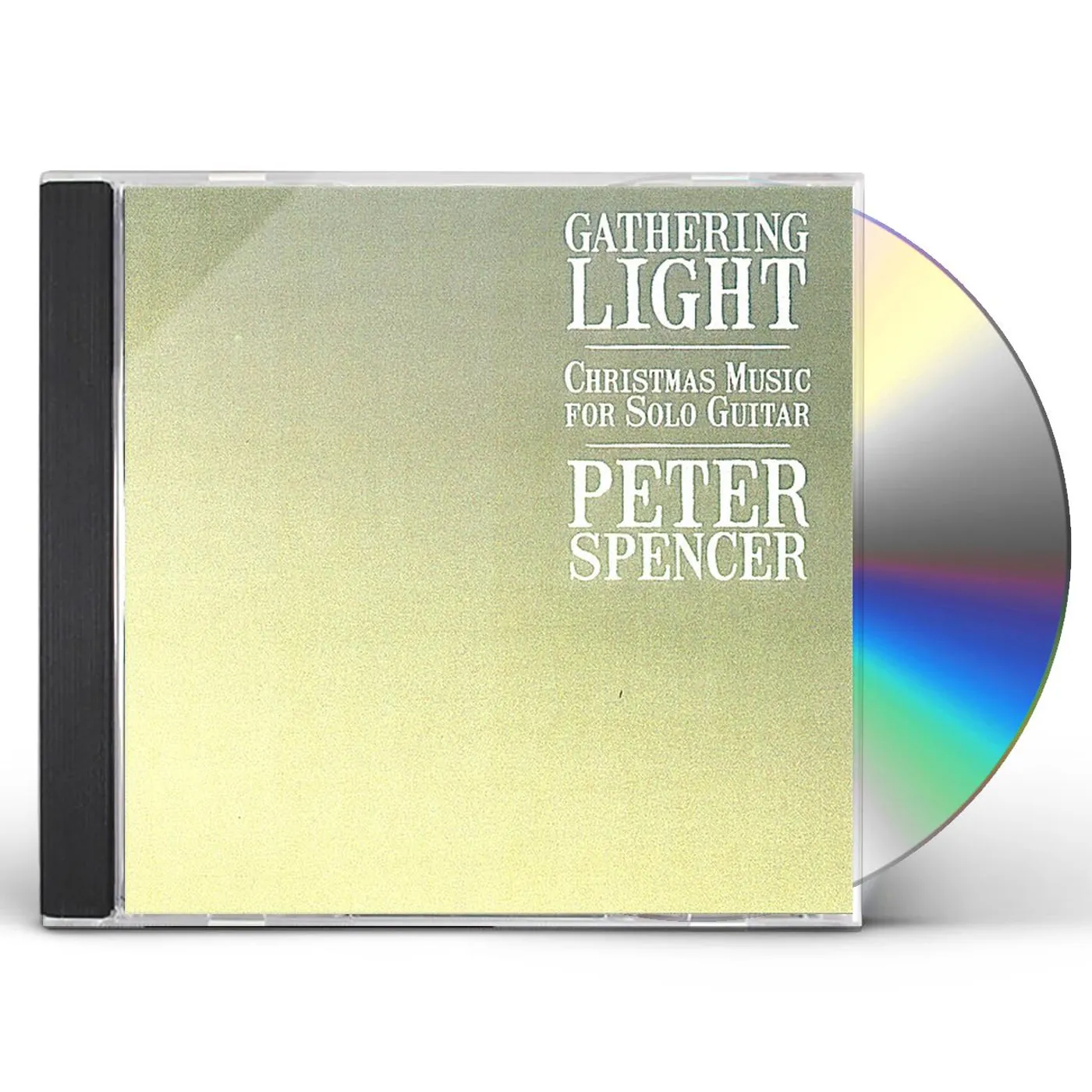Peter Spencer GATHERING LIGHT: CHRISTMAS MUSIC FOR SOLO GUITAR CD