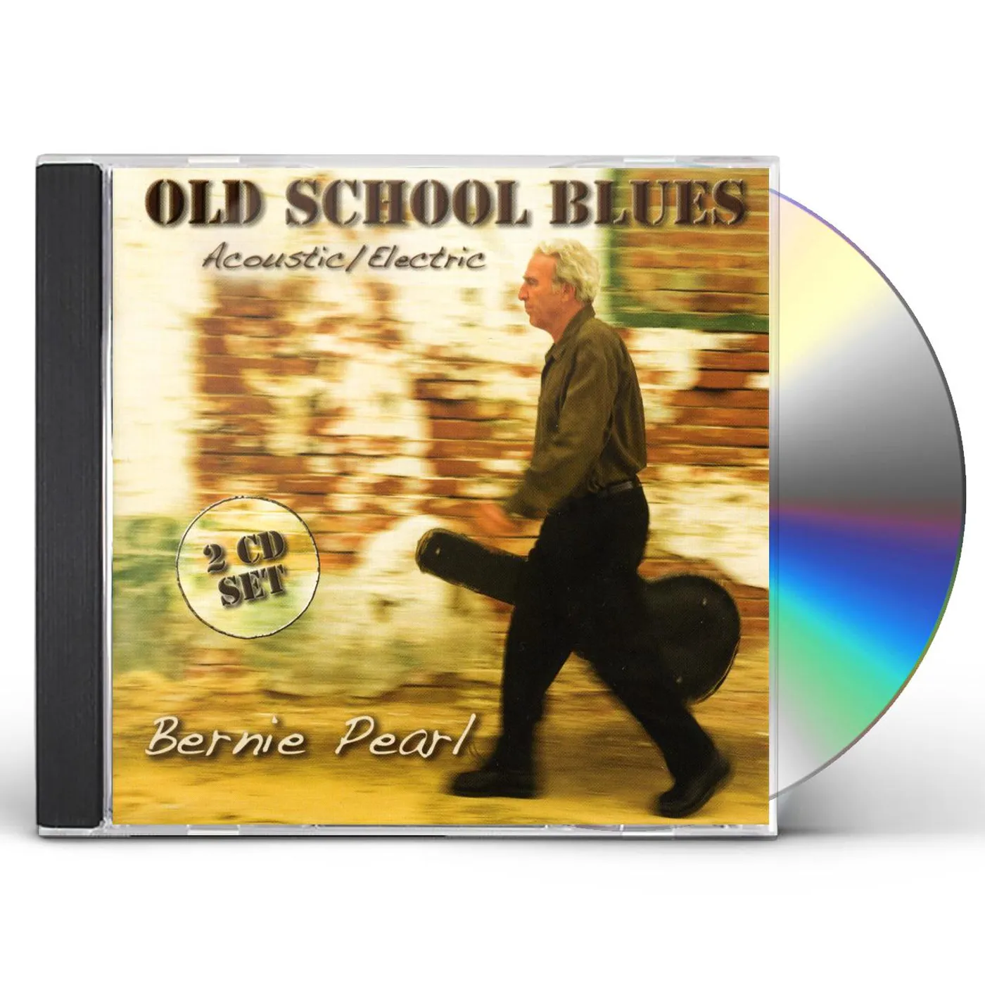 Bernie Pearl OLD SCHOOL BLUES ACOUSTIC & ELECTRIC CD