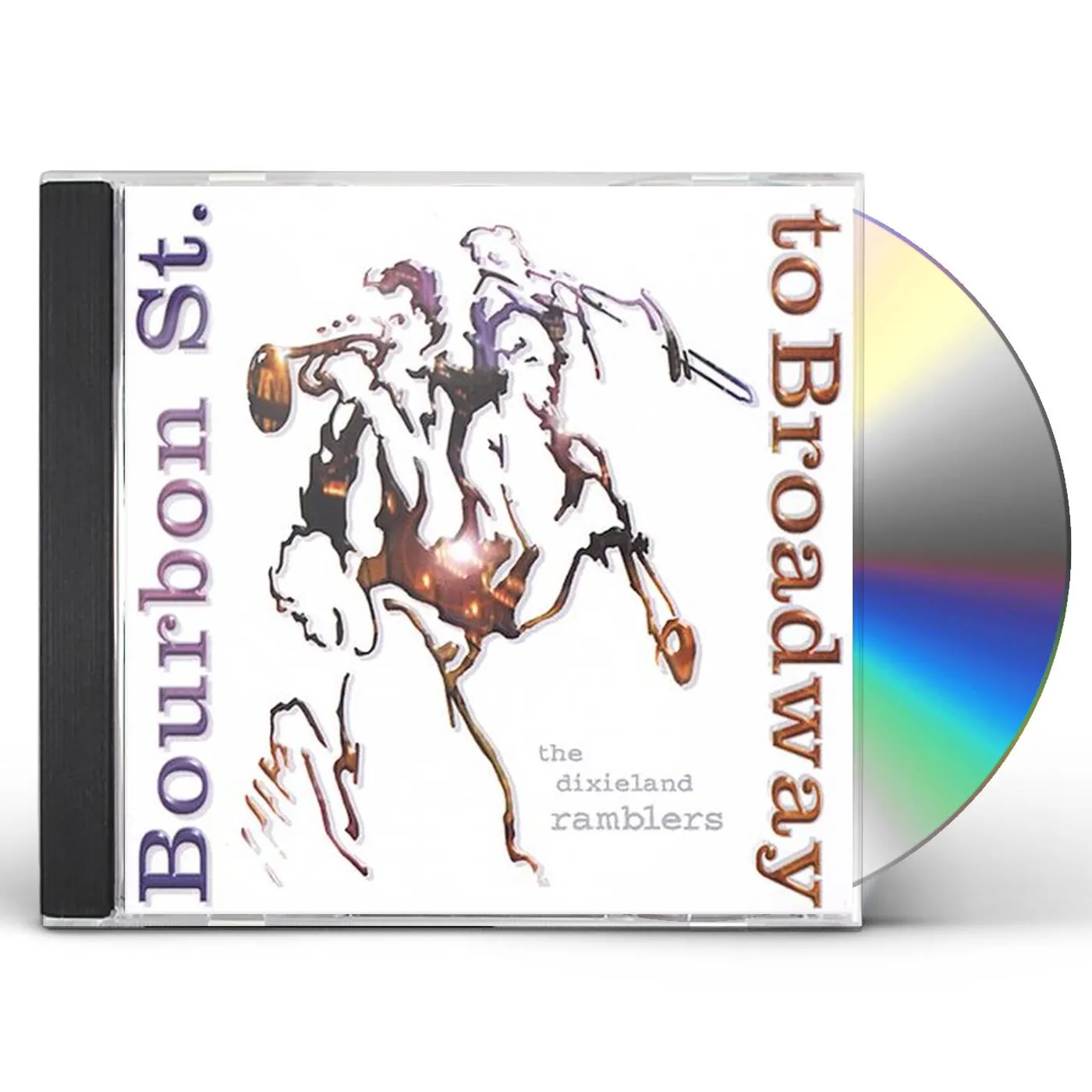 Dixieland Ramblers BOURBON STREET TO BROADWAY CD