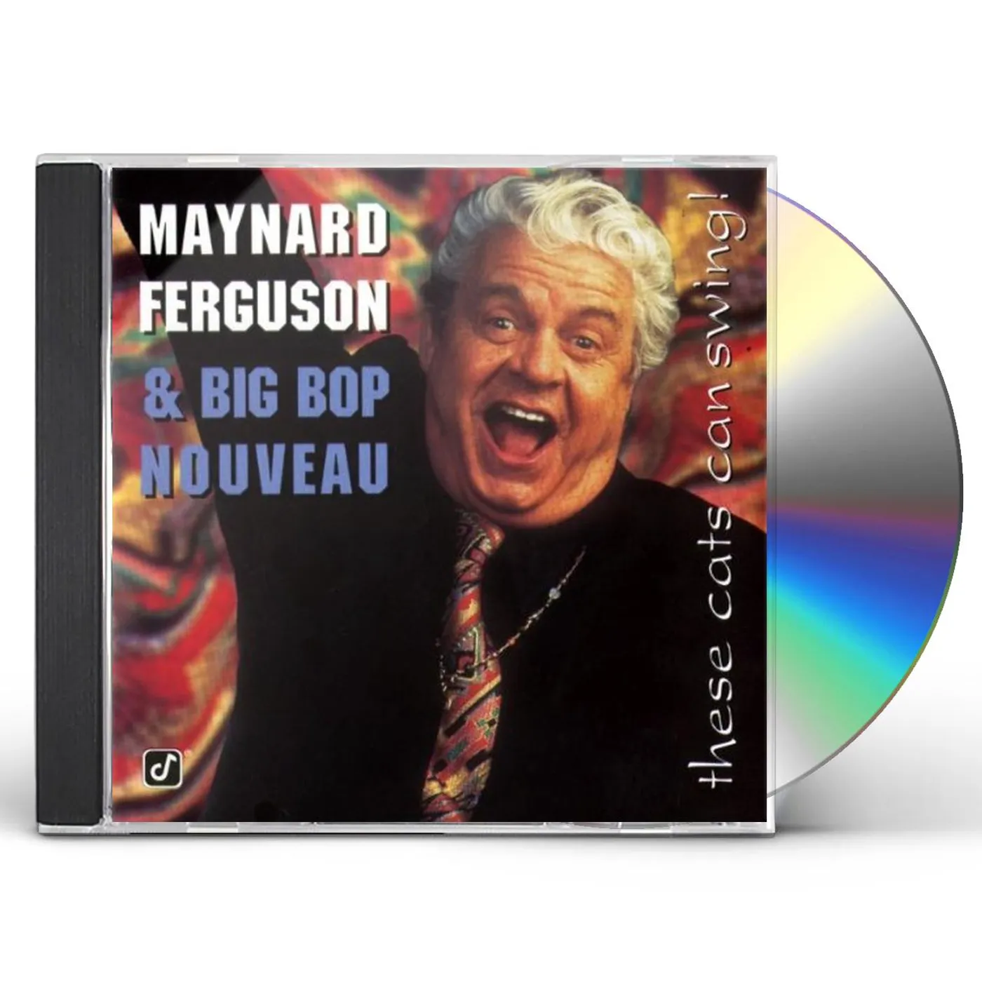 Maynard Ferguson & Big Bop Nouveau THESE CATS CAN SWING CD
