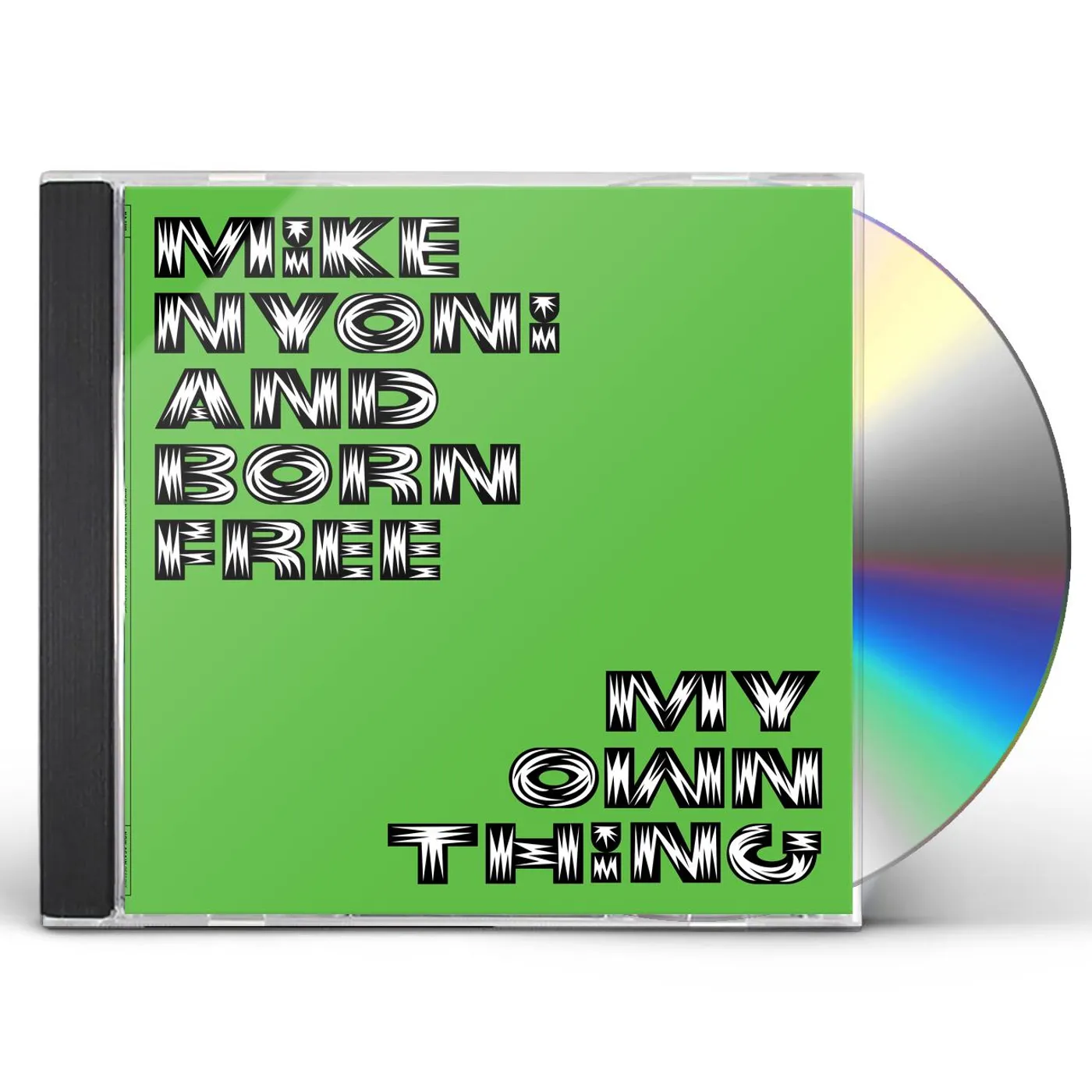 Mike Nyoni and Born Free MY OWN THING CD