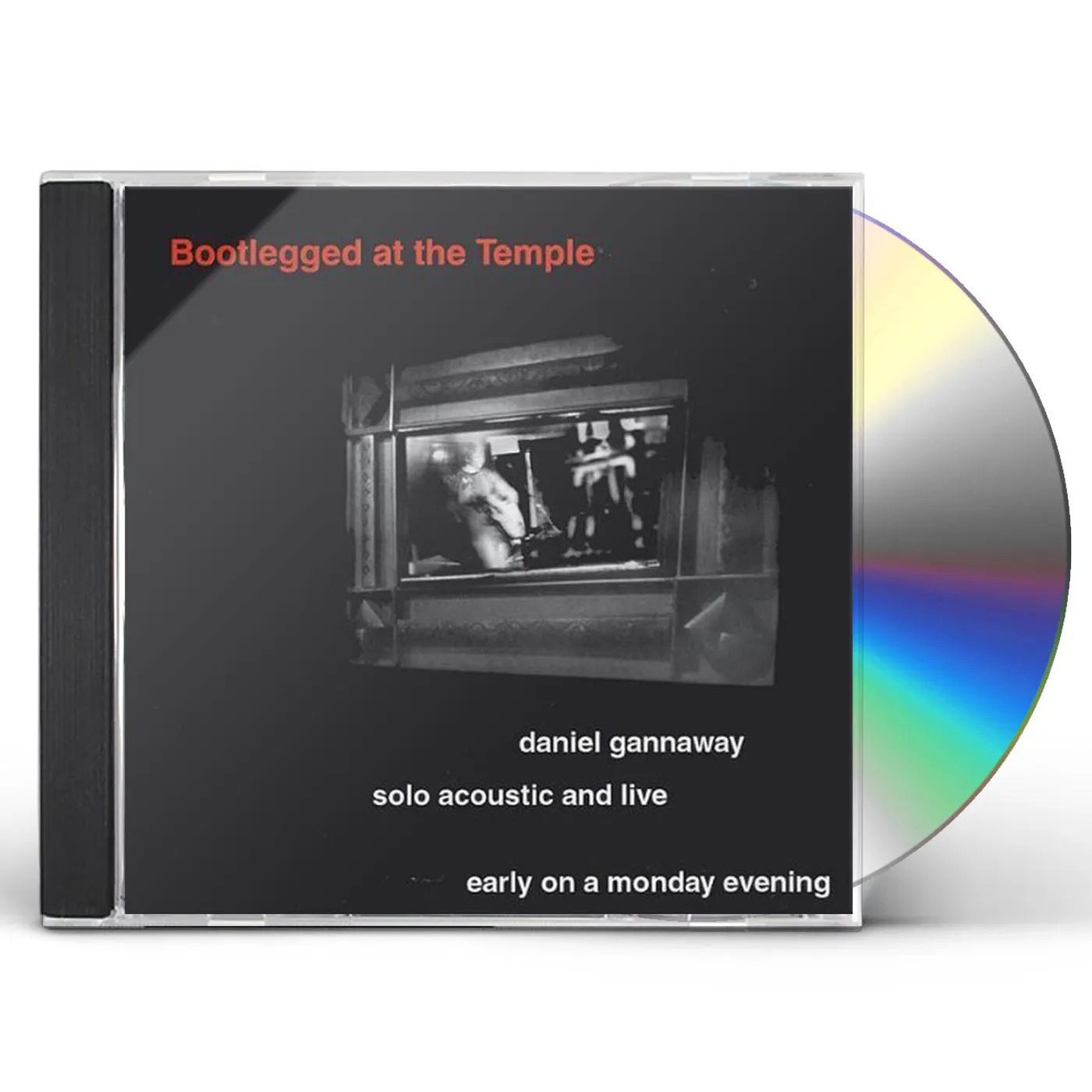 Daniel Gannaway BOOTLEGGED AT THE TEMPLE CD