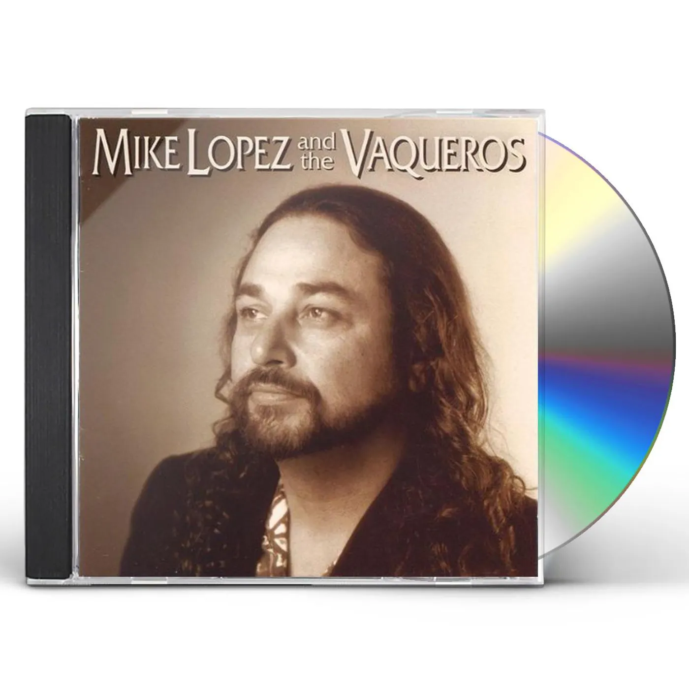 MIKE LOPEZ & THE VAQUEROS CD