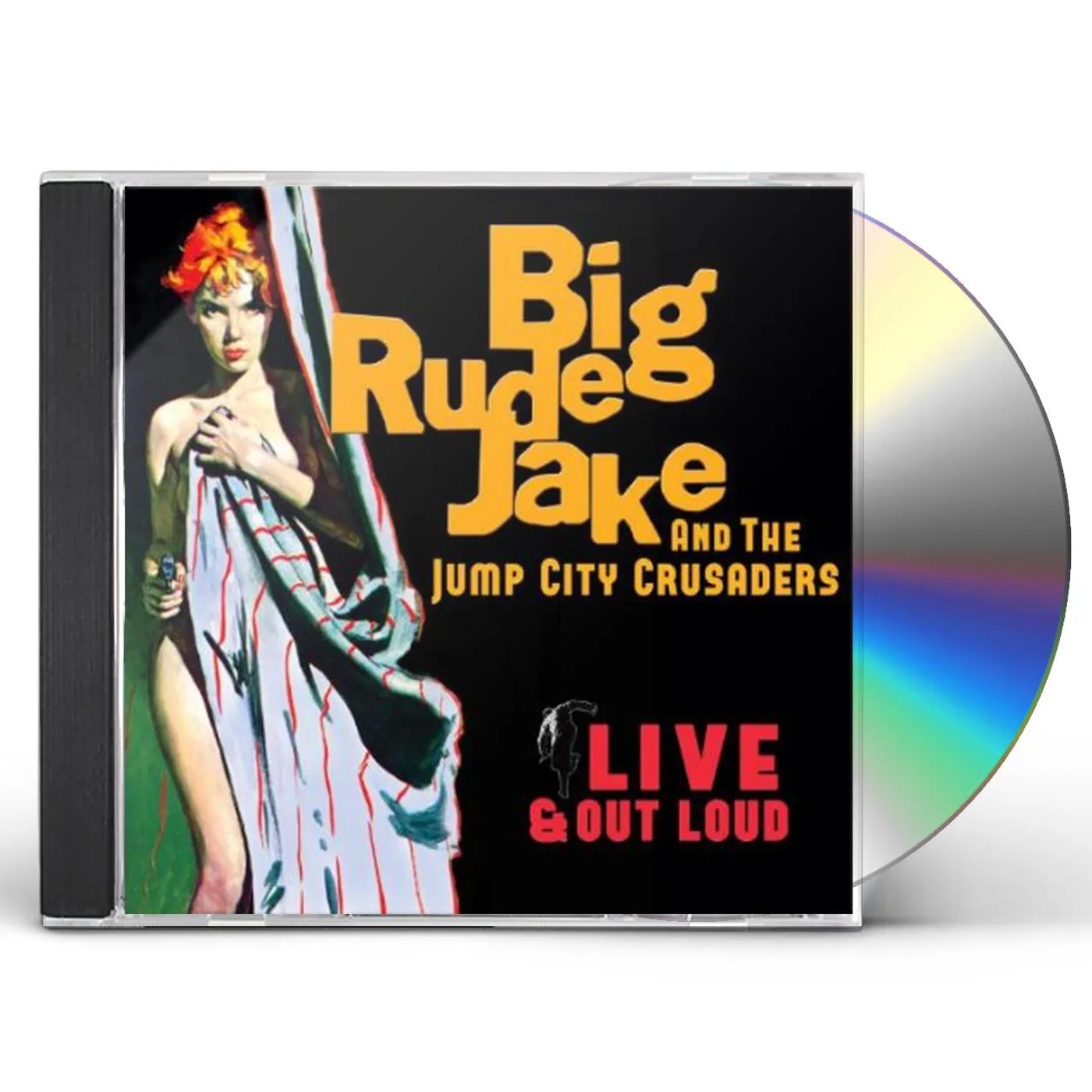 Big Rude Jake LIVE & OUT LOUD CD