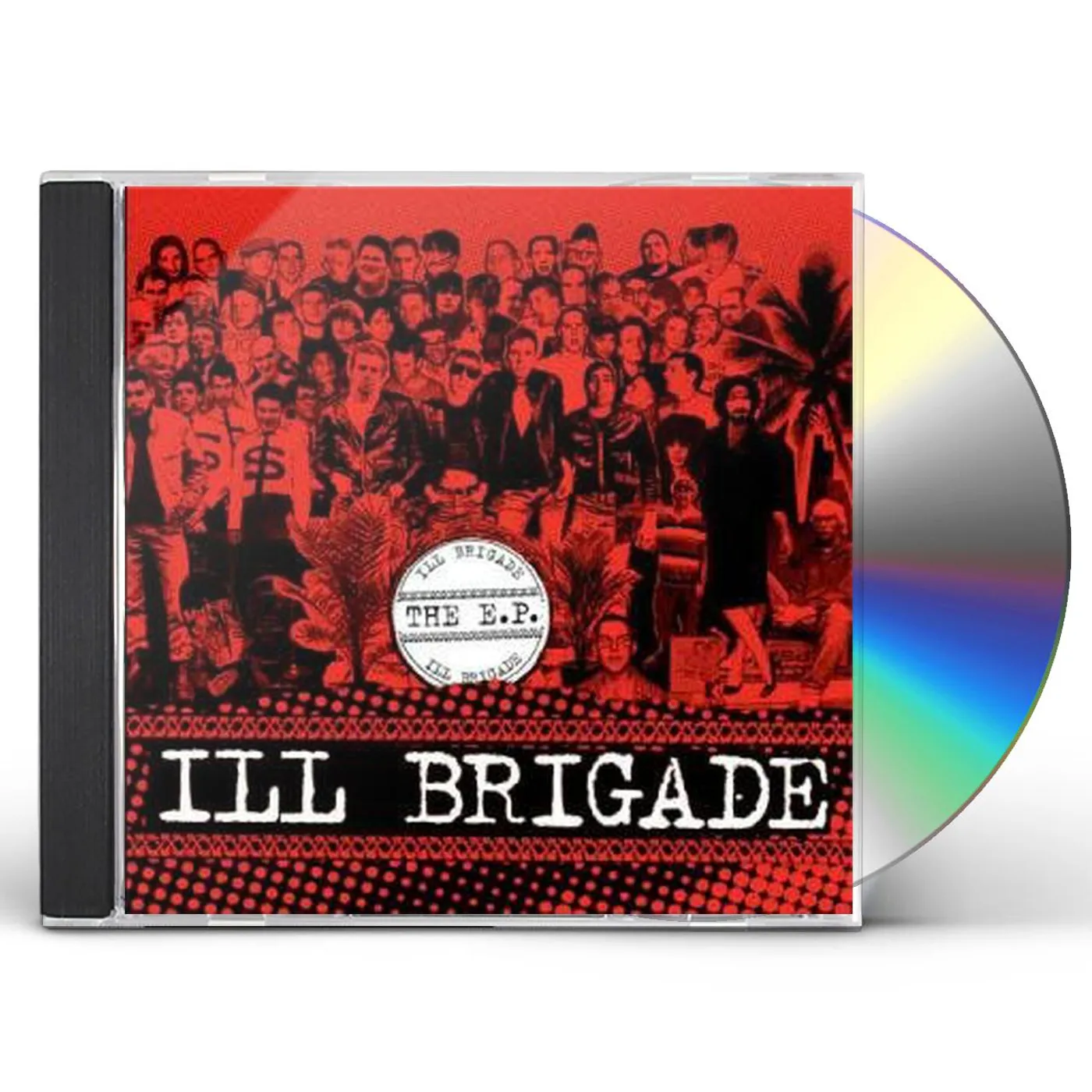 Ill Brigade E.P. CD