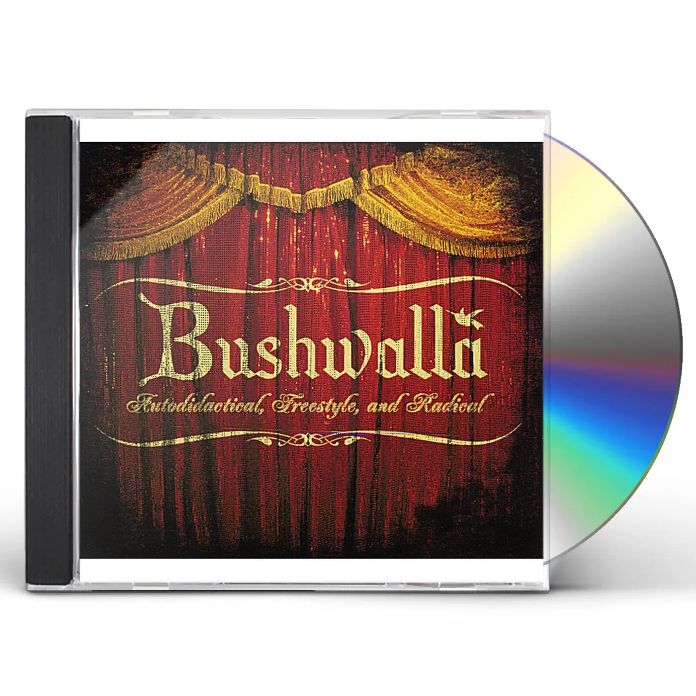 Bushwalla AUTODIDACTICAL FREESTYLE & RADICAL CD
