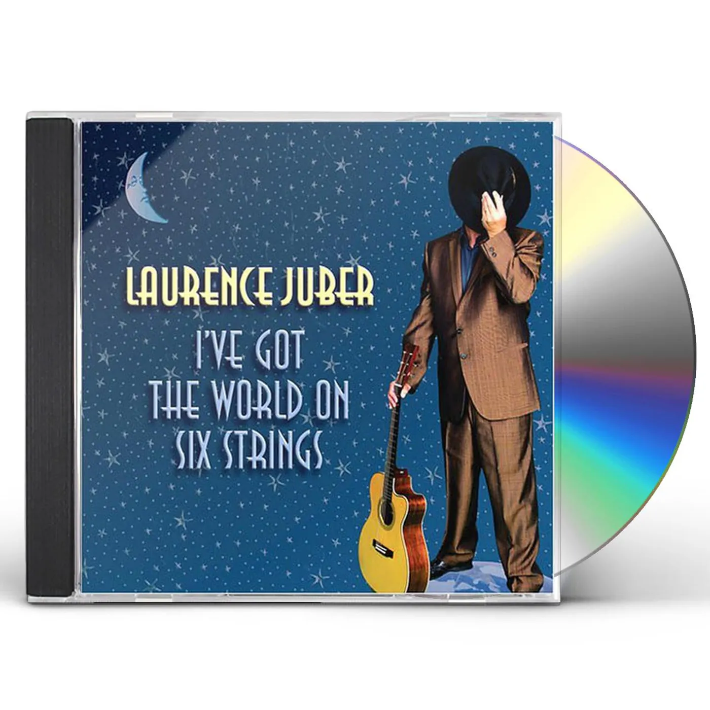 Laurence Juber I'VE GOT THE WORLD ON SIX STRINGS CD