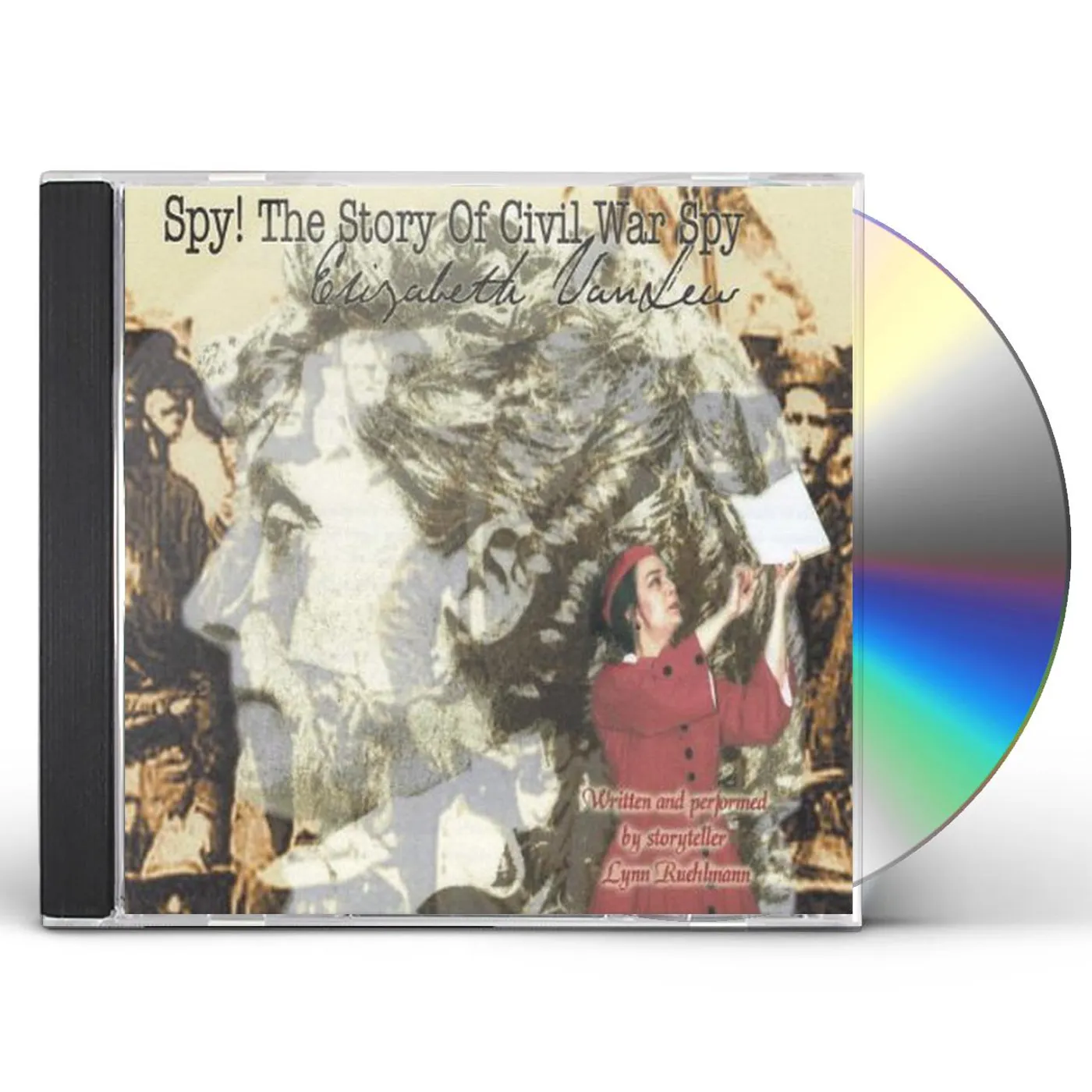 Lynn Ruehlmann SPY! THE STORY OF CIVIL WAR SPY ELIZABETH VAN LEW CD