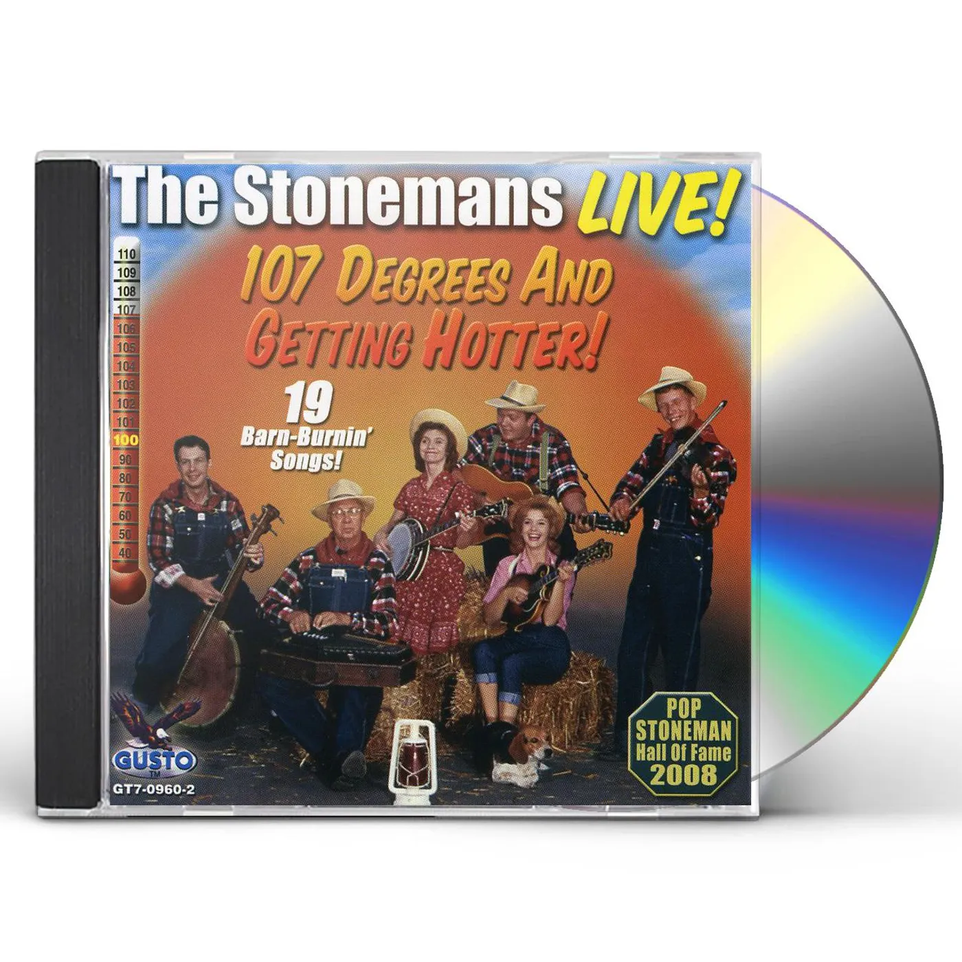 The Stonemans LIVE: 107 DEGREES & GETTING HOTTER CD