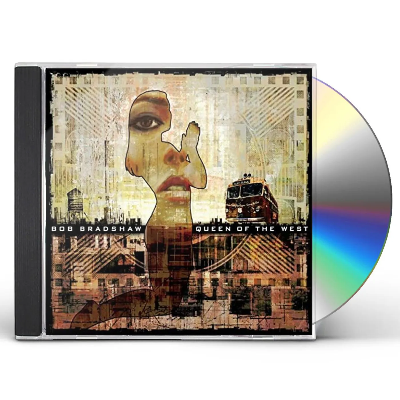 Bob Bradshaw QUEEN OF THE WEST CD