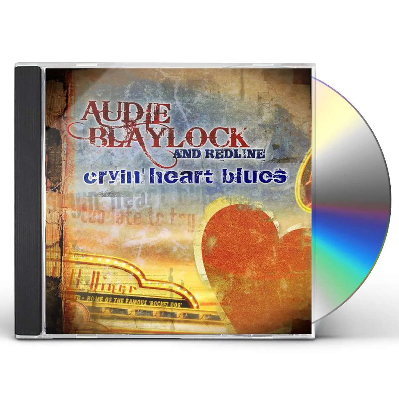 Audie Blaylock And Redline CRYIN HEART BLUES CD