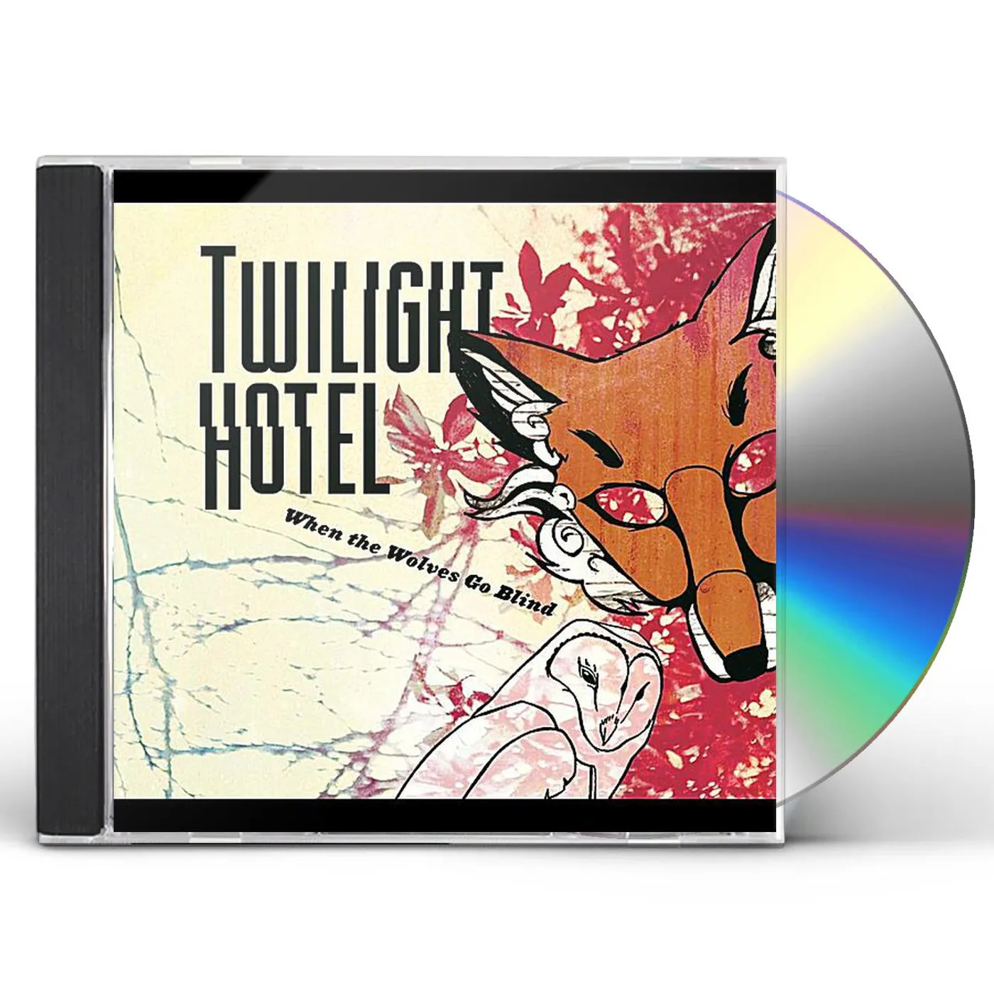Twilight Hotel WHEN THE WOLVES GO BLIND CD