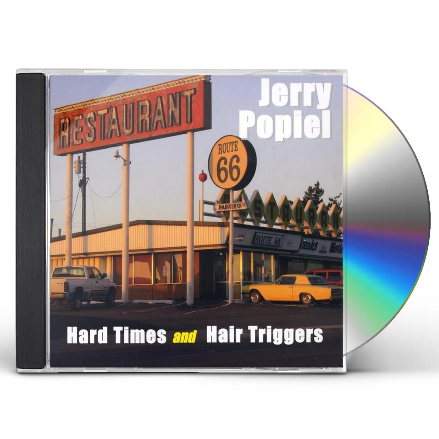 Jerry Popiel HARD TIMES & HAIR TRIGGERS CD