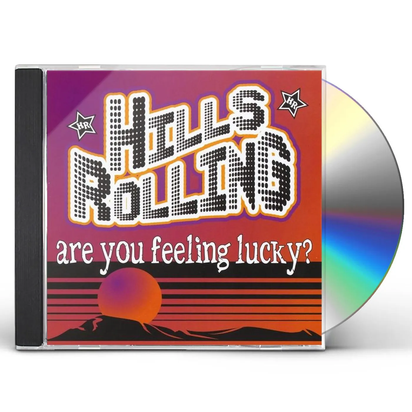 Hills Rolling ARE YOU FEELING LUCKY CD