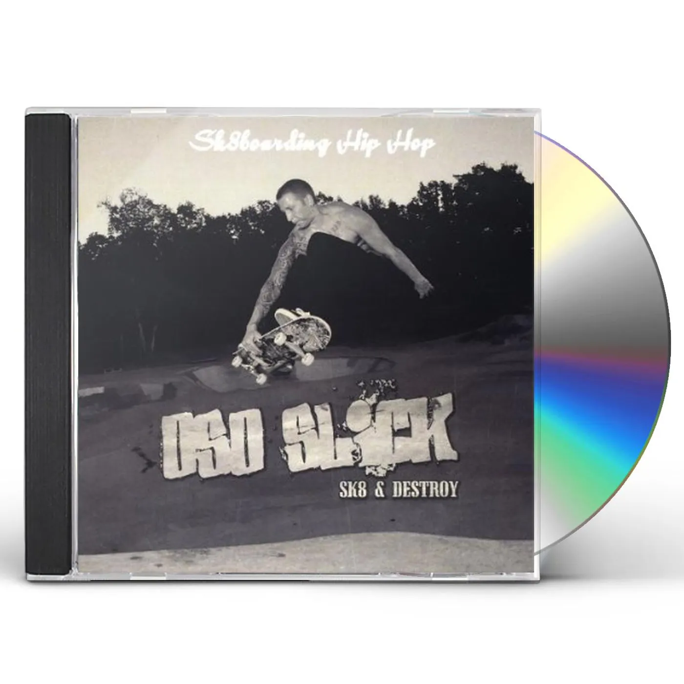 Oso Slick SK8 & DESTROY CD