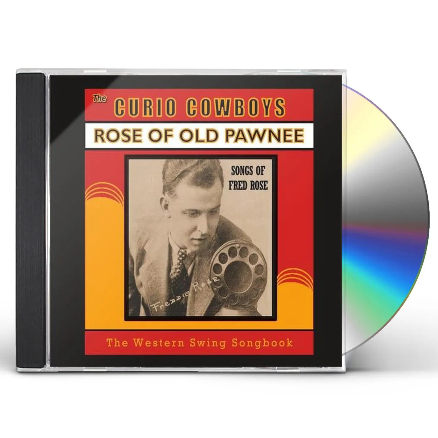 Curio Cowboys ROSE OF OLD PAWNEE CD