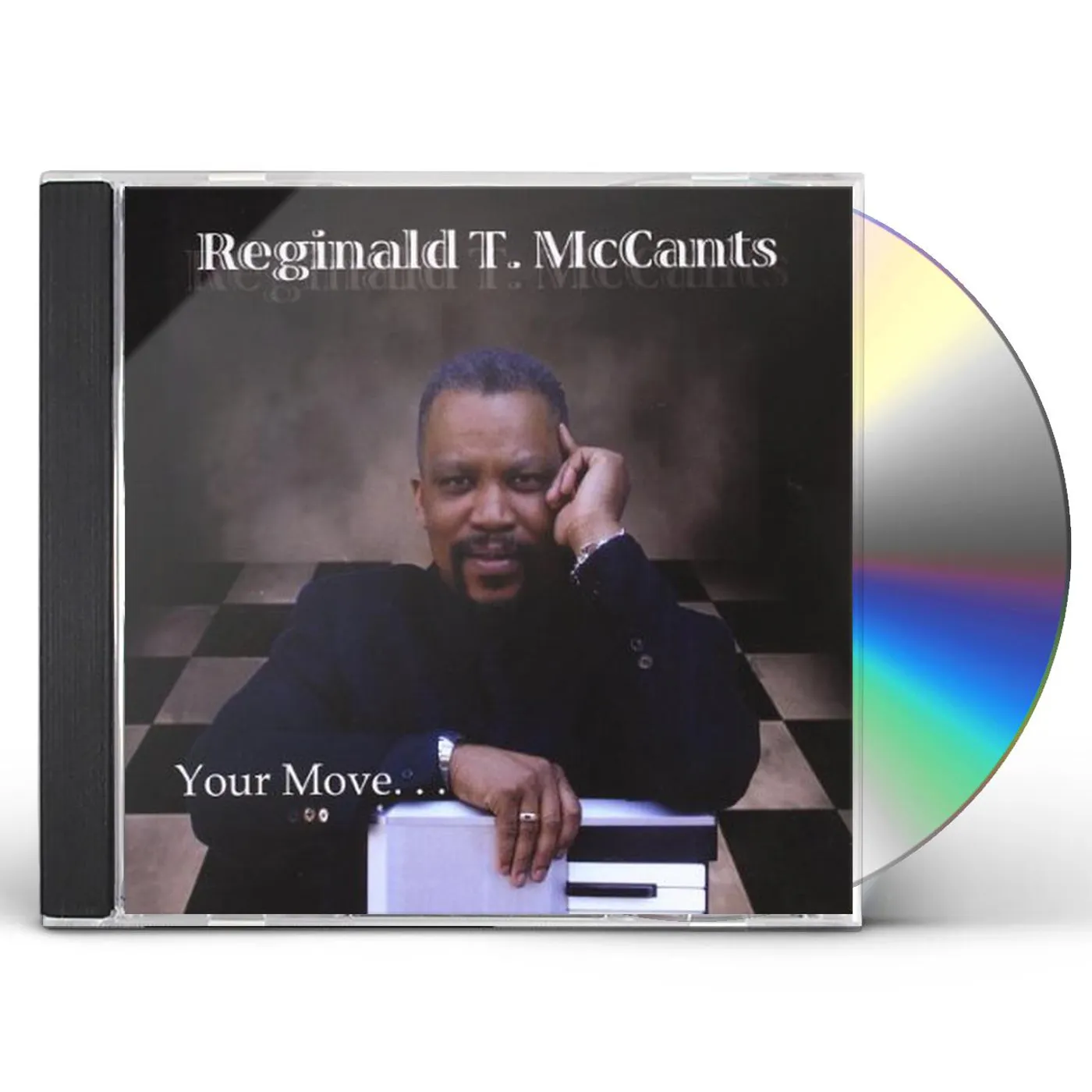 Reginald T. McCants YOUR MOVE CD