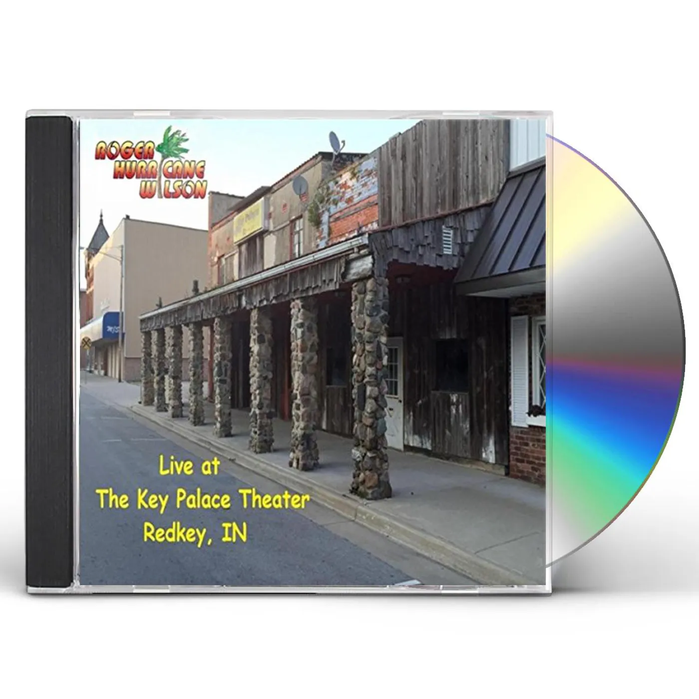 Roger Hurricane Wilson LIVE AT THE KEY PALACE THEATER CD