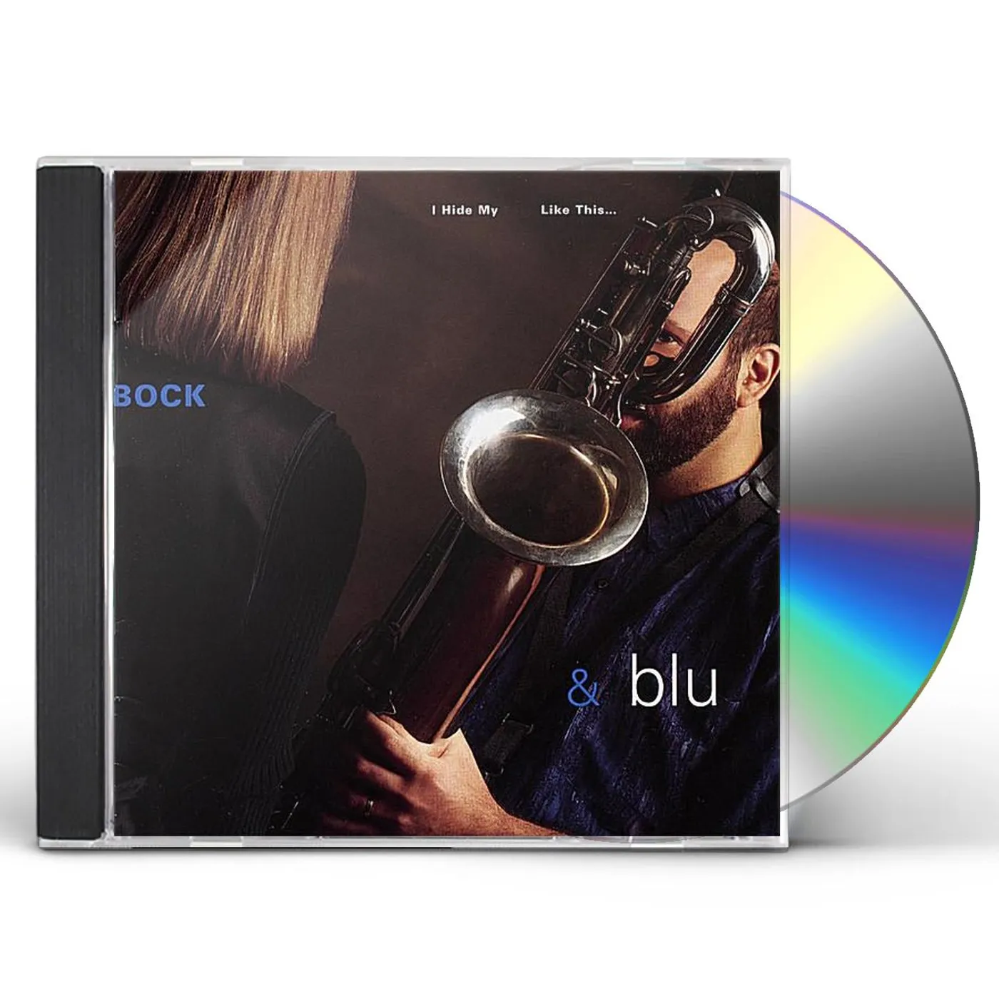 Bock & Blu I HIDE MY FACE LIKE THIS CD