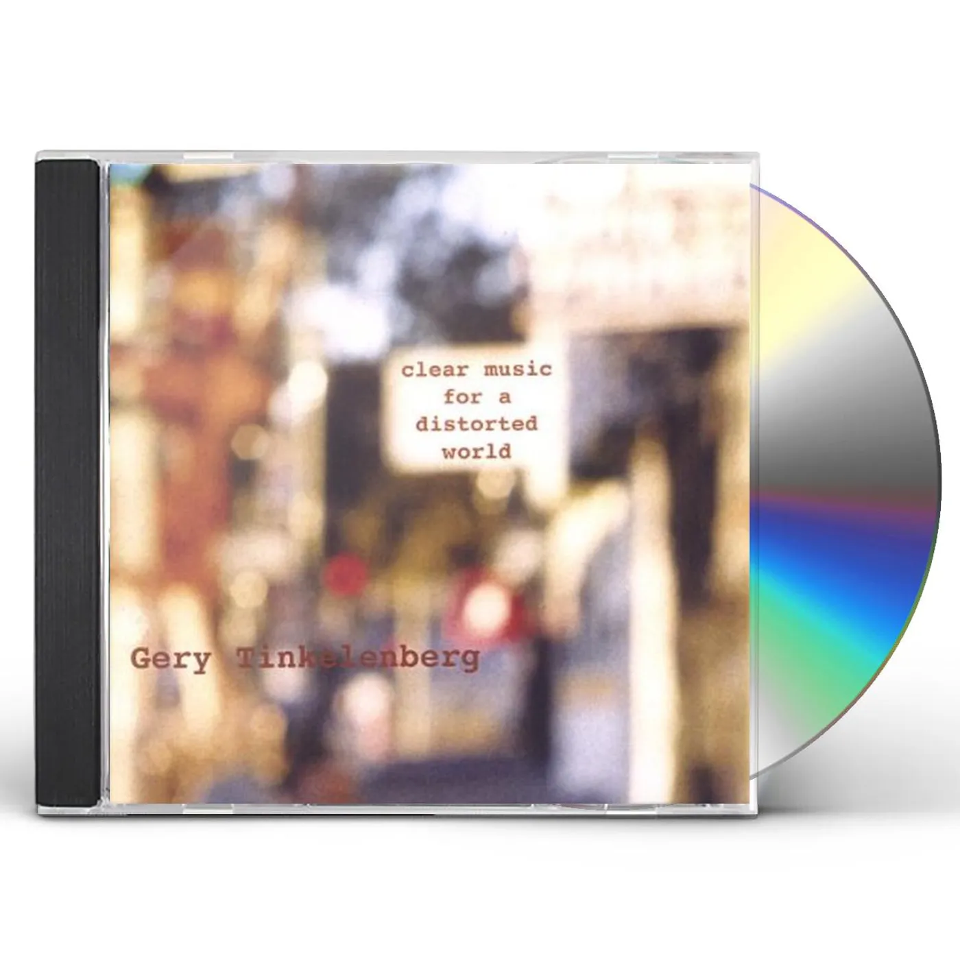 Gery Tinkelenberg CLEAR MUSIC FOR A DISTORTED WORLD CD