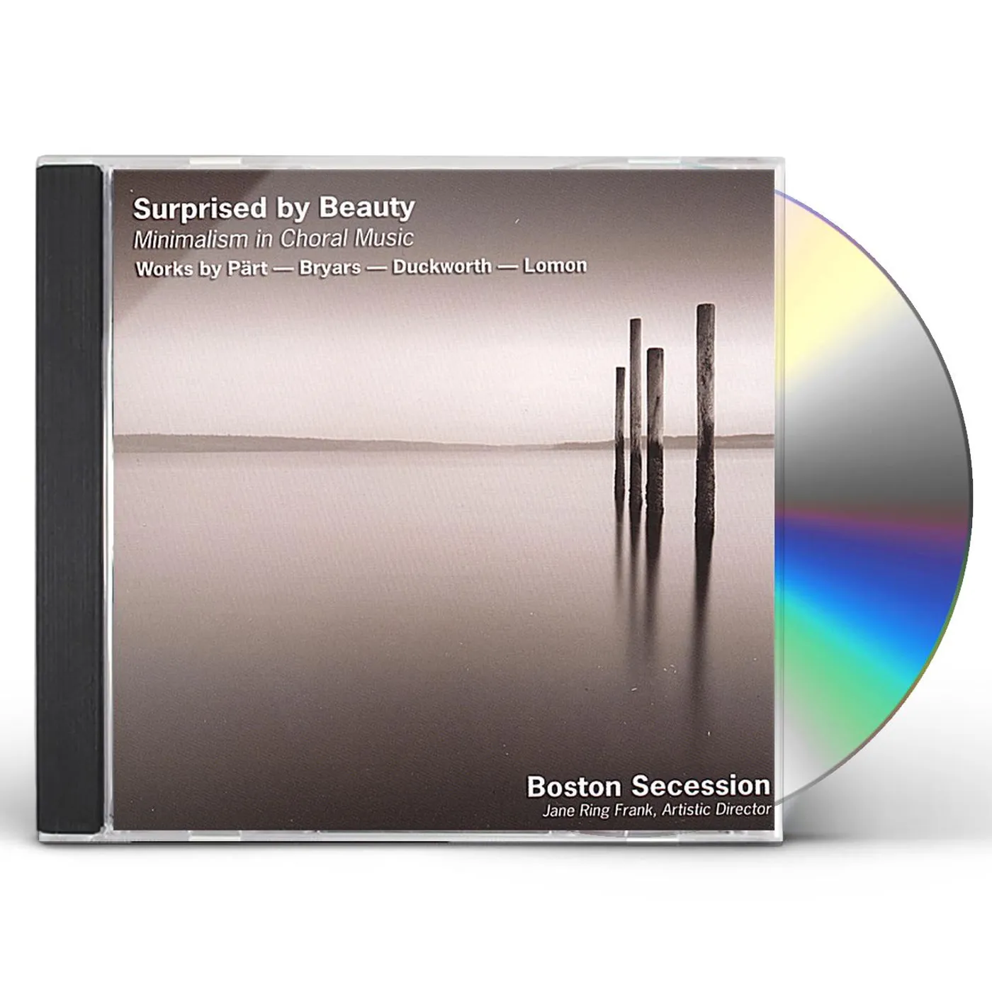 Boston Secession SURPRISED BY BEAUTY: MINIMALISM IN CHORAL MUSIC CD