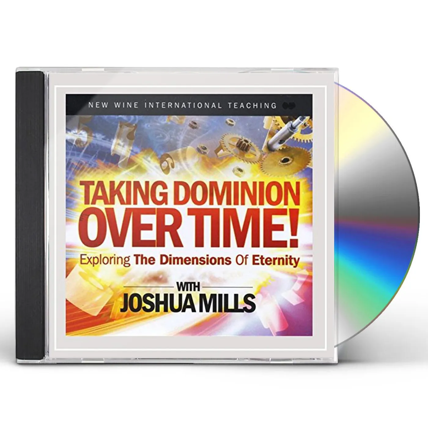 Joshua Mills TAKING DOMINION OVER TIME! EXPLORING THE DIMENSION CD
