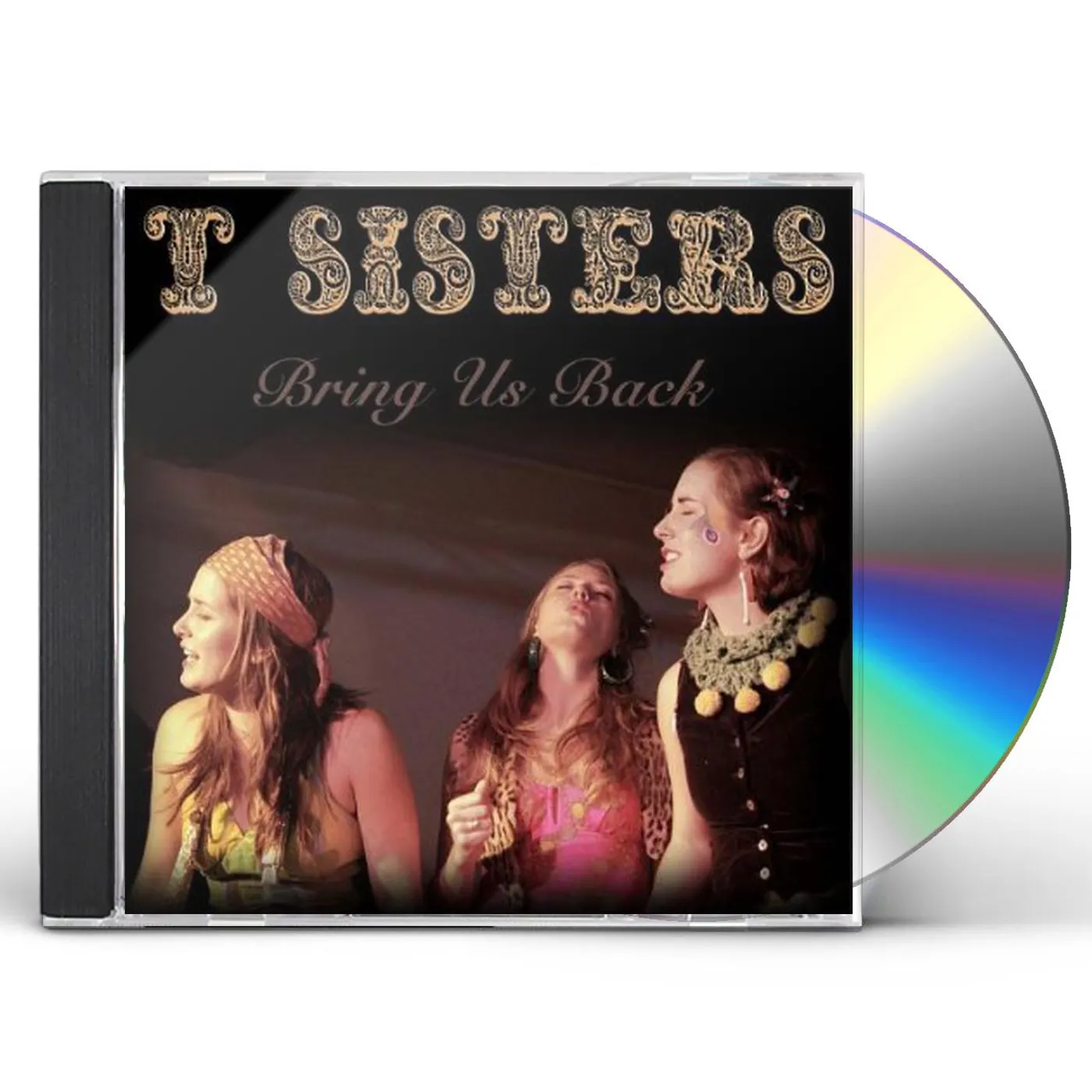 T Sisters BRING US BACK CD