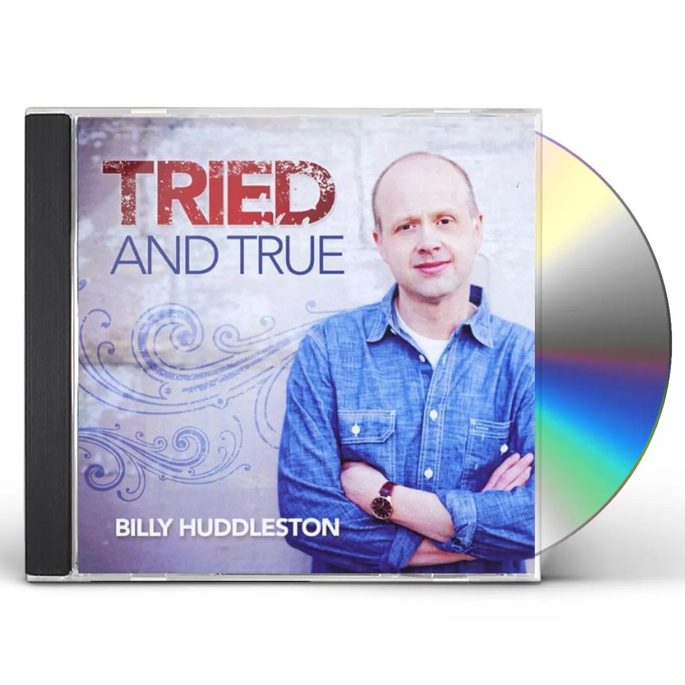 Billy Huddleston TRIED & TRUE CD