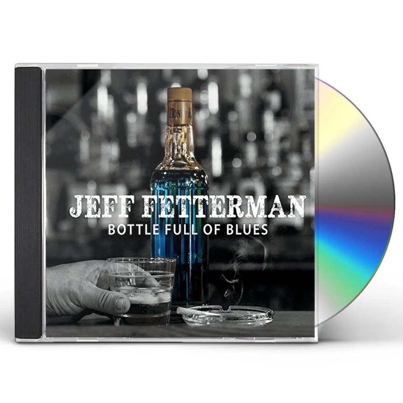 Jeff Fetterman BOTTLE FULL OF BLUES CD
