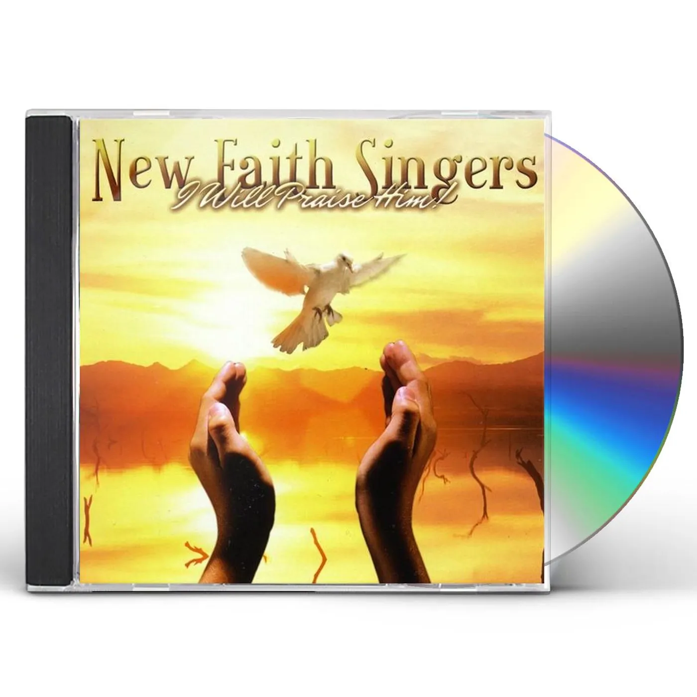 New Faith Singers I WILL PRAISE HIM CD