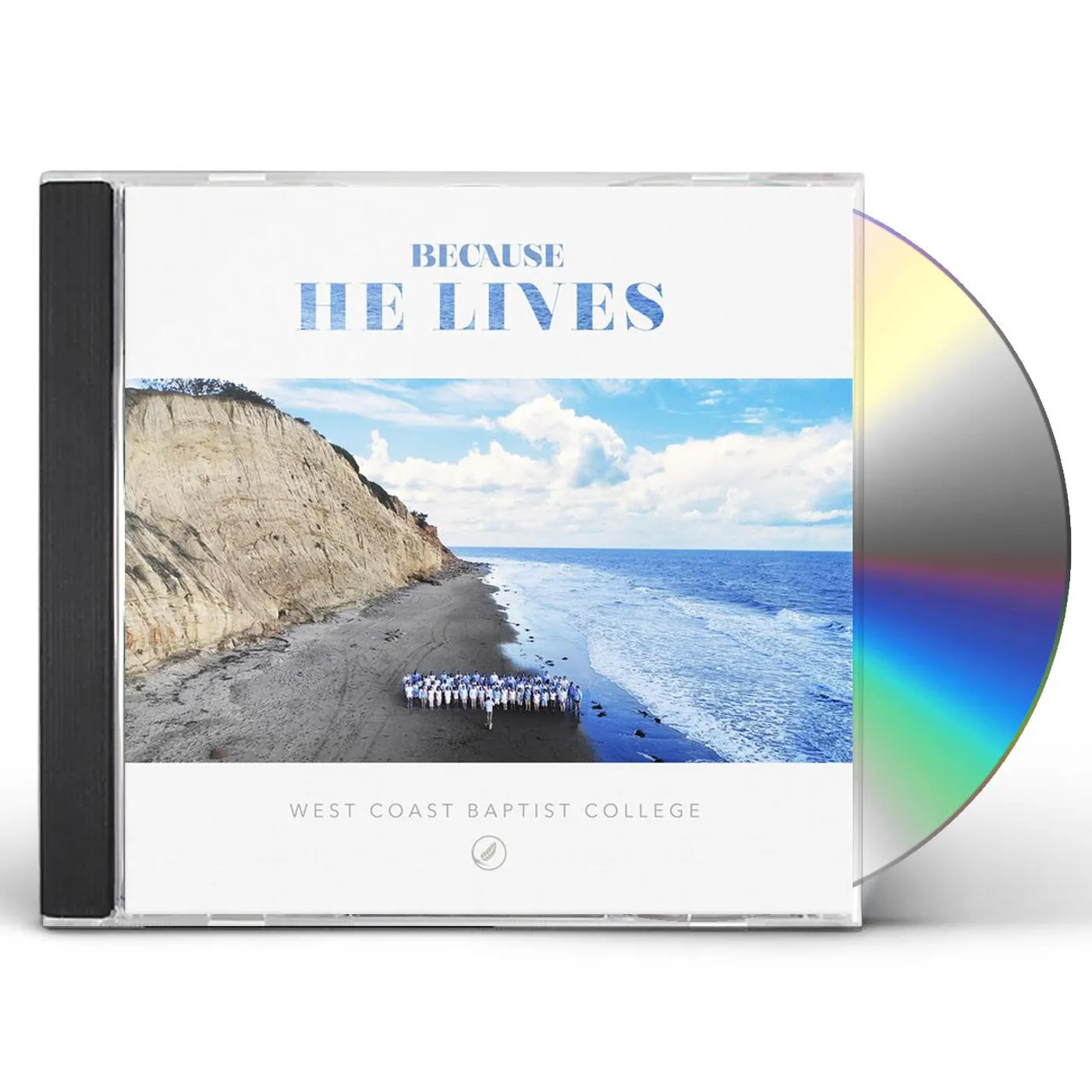 West Coast Baptist College BECAUSE HE LIVES CD