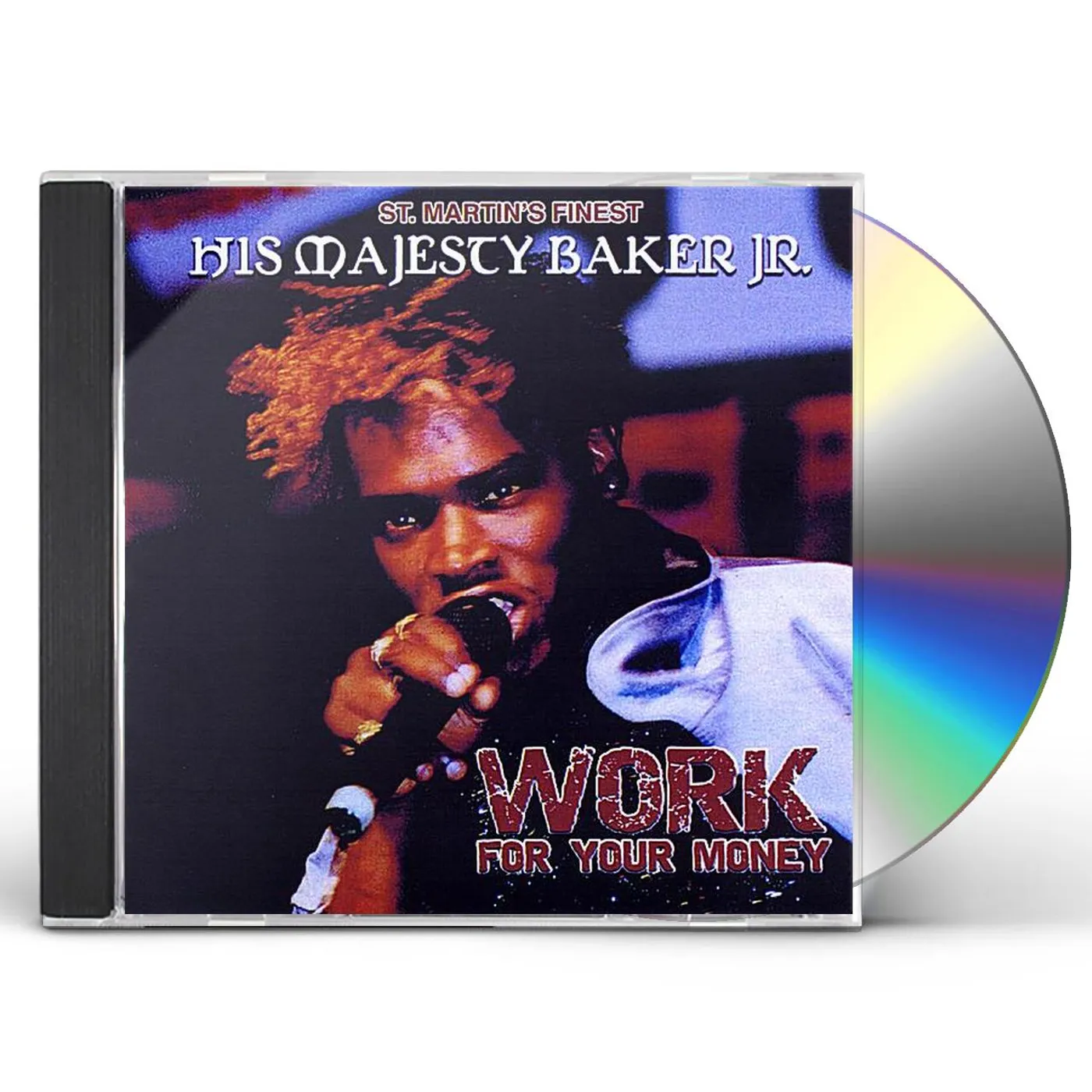 His Majesty Baker Jr. WORK FOR YOUR MONEY CD