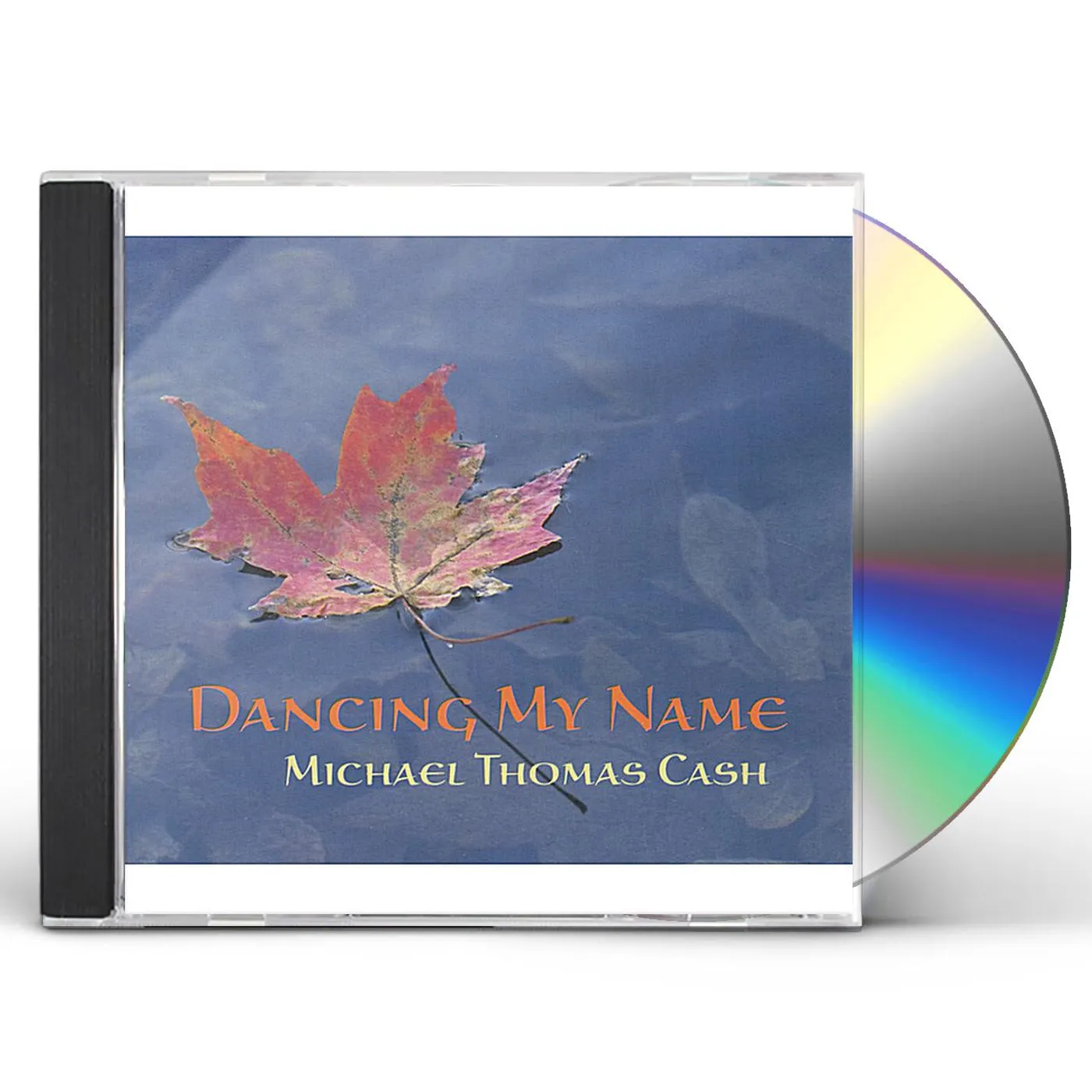 Michael Thomas Cash DANCING MY NAME CD