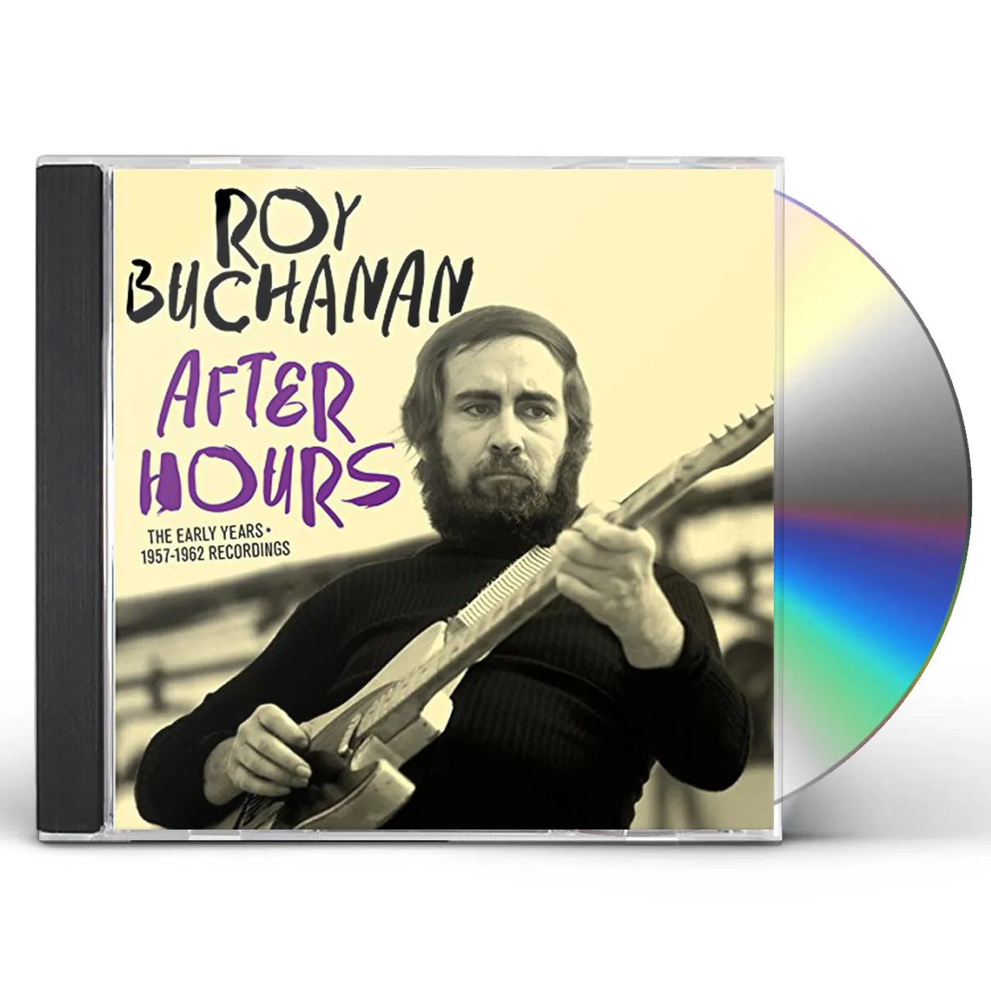 Roy Buchanan AFTER HOURS: EARLY YEARS 1957-1962 RECORDINGS CD