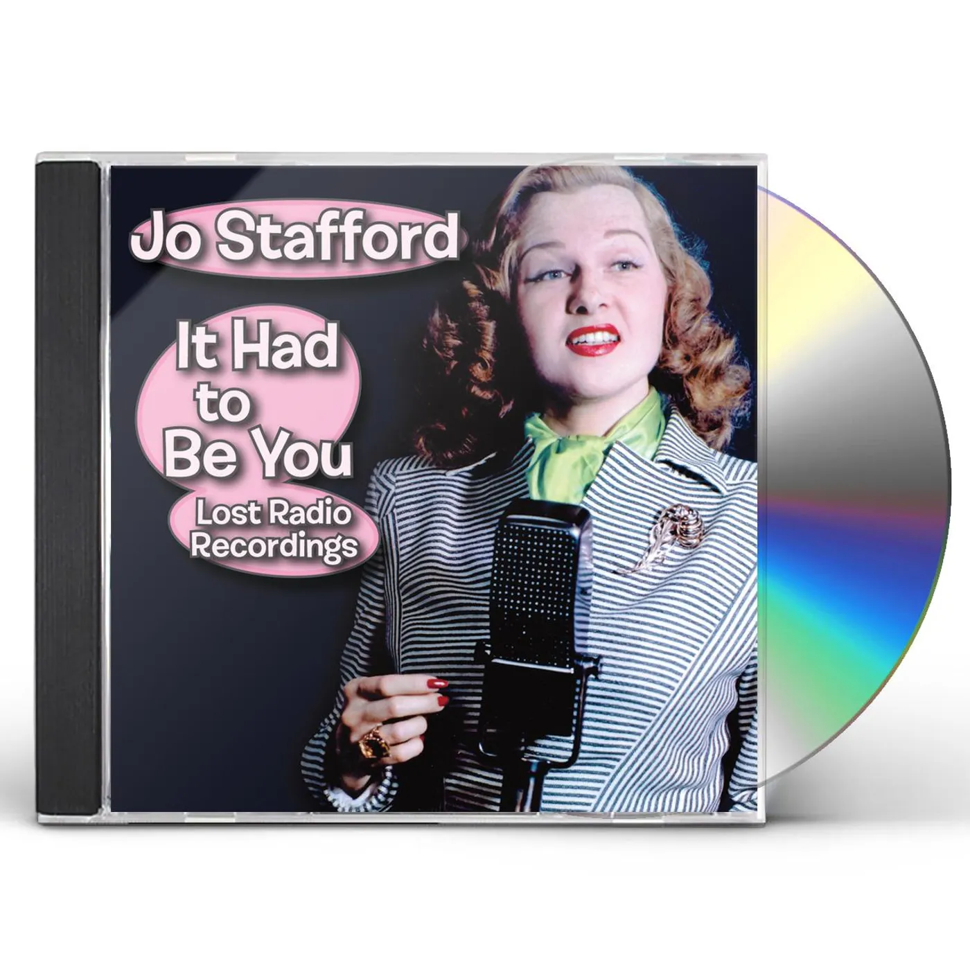 Jo Stafford IT HAD TO BE YOU - LOST RADIO RECORDINGS CD
