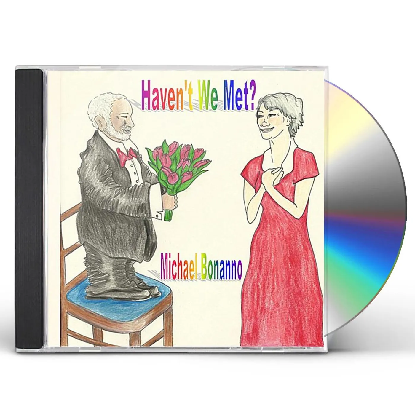 Michael Bonanno HAVEN'T WE MET? CD