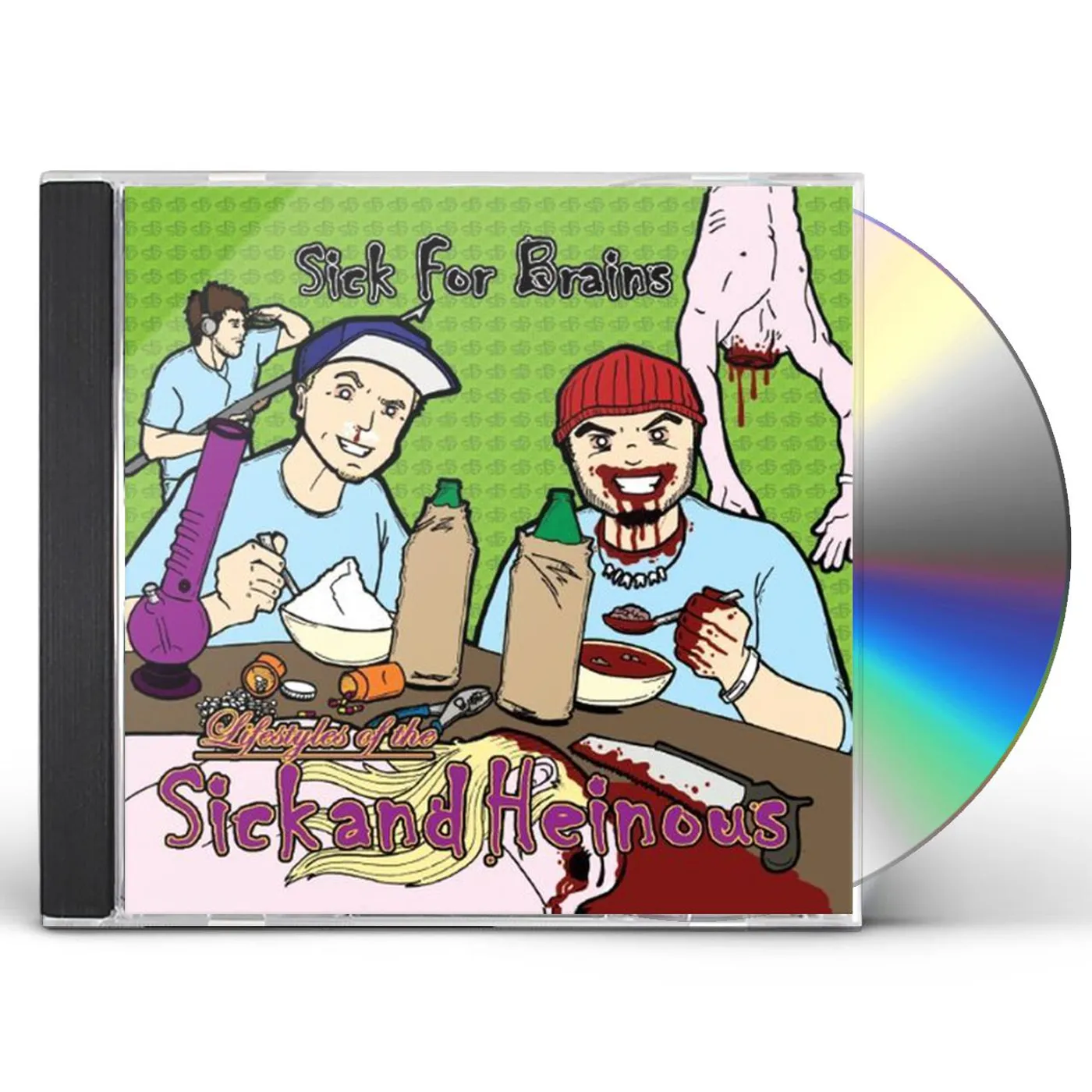 Sick for Brains LIFESTYLES OF THE SICK & HEINOUS CD