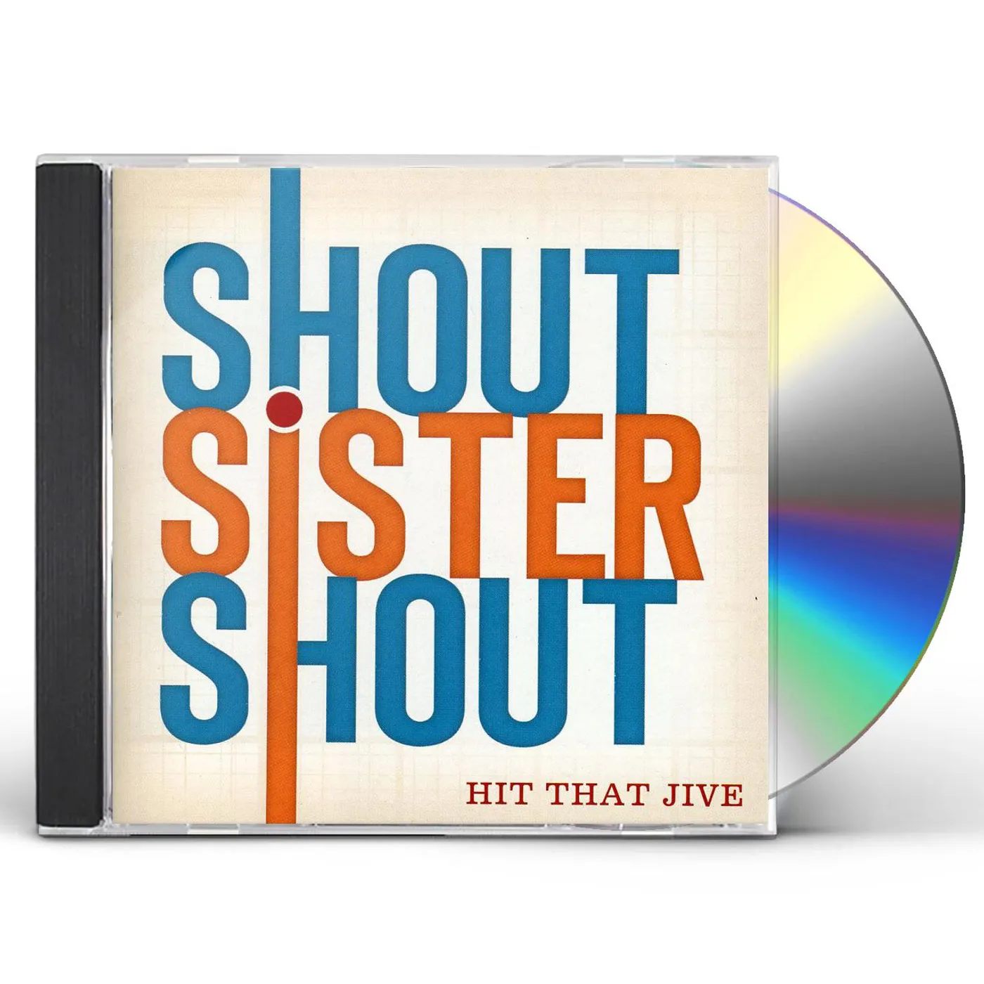 Shout Sister Shout HIT THAT JIVE CD