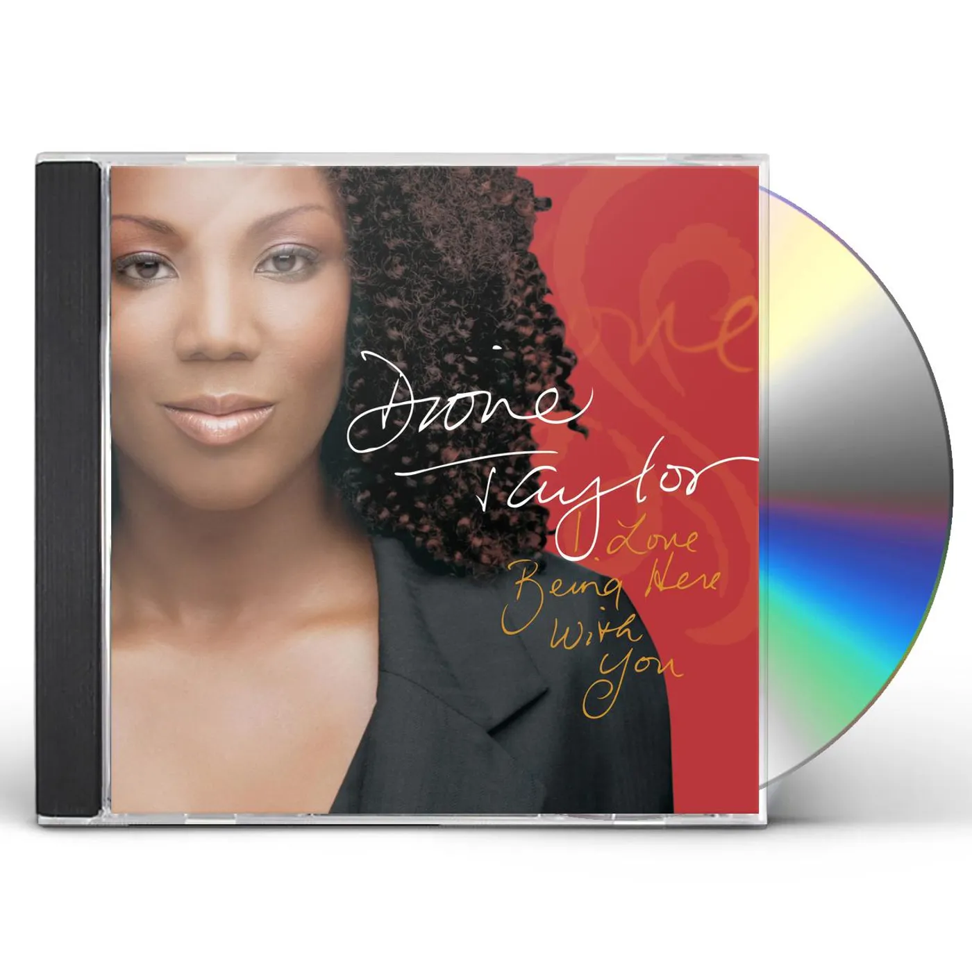 Dione Taylor I LOVE BEING HERE WITH YOU CD