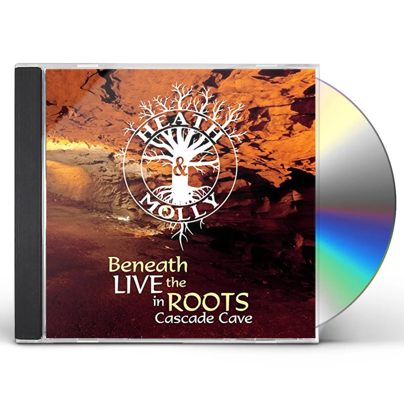 Heath & Molly BENEATH THE ROOTS: LIVE IN CASCADE CAVE CD