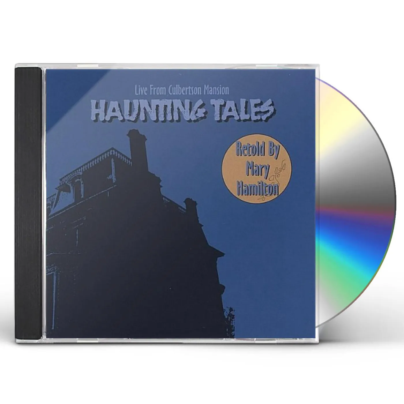 Mary Hamilton HAUNTING TALES-LIVE FROM CULBERTSON MANSION CD