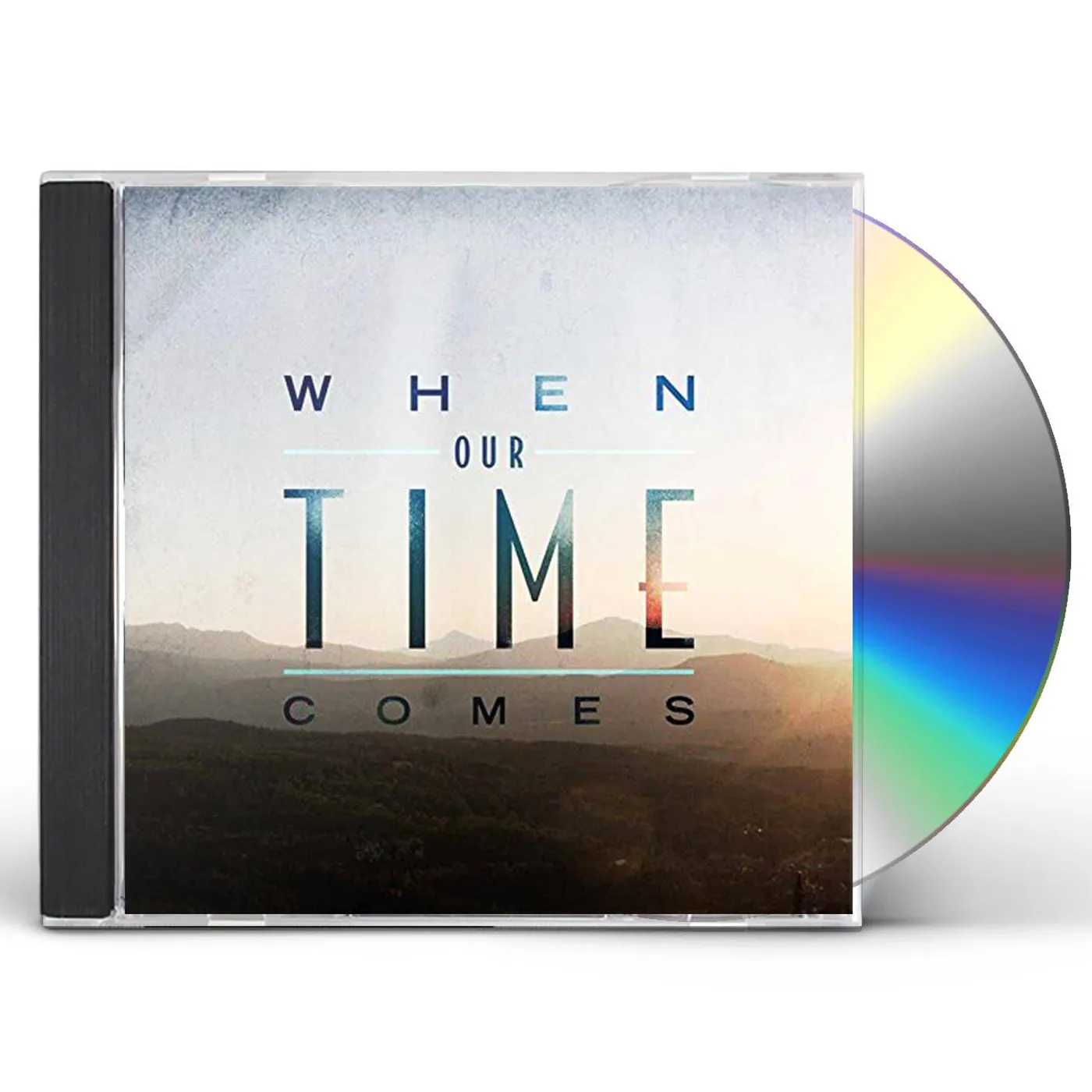 WHEN OUR TIME COMES CD