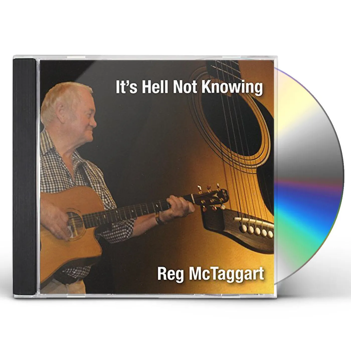 Reg McTaggart IT'S HELL NOT KNOWING CD