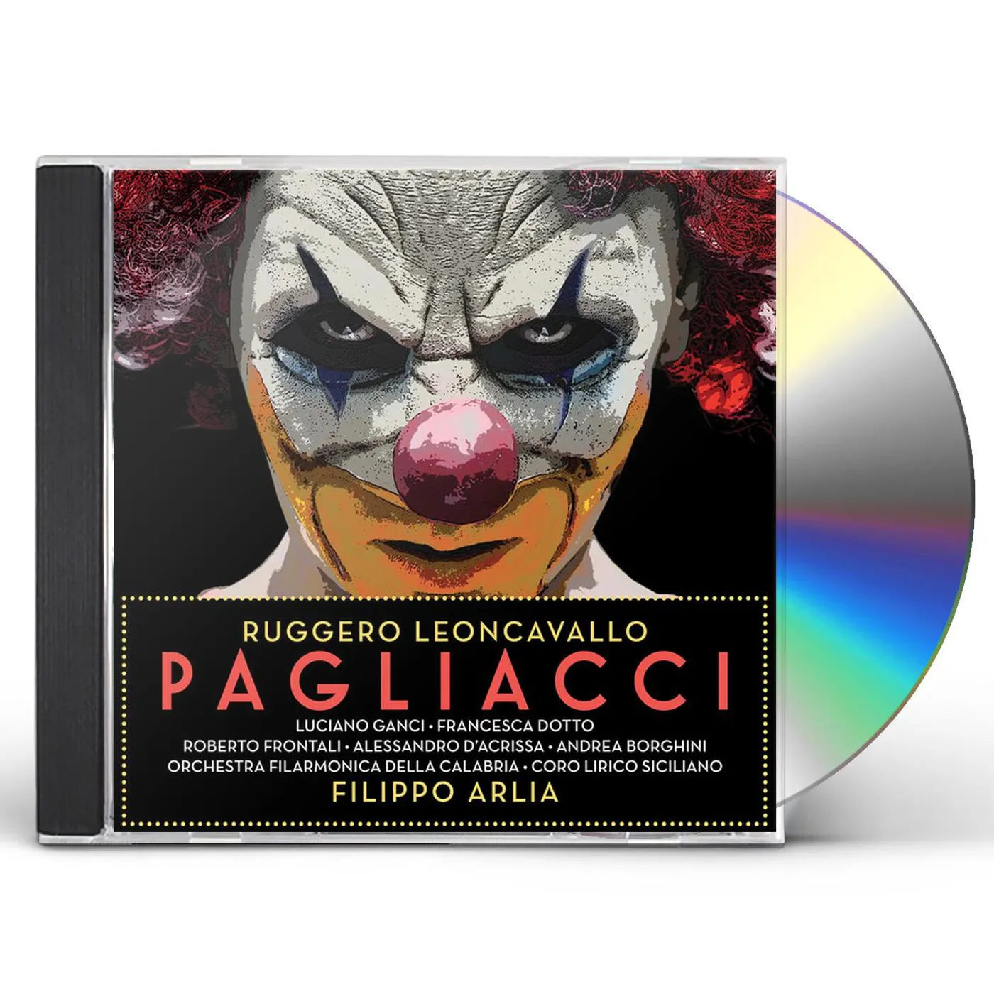 LEONCAVALLO / ARLIA / FRONTALI / GANCI / DOTTO LEONCAVALLO: PAGLIACCI CD