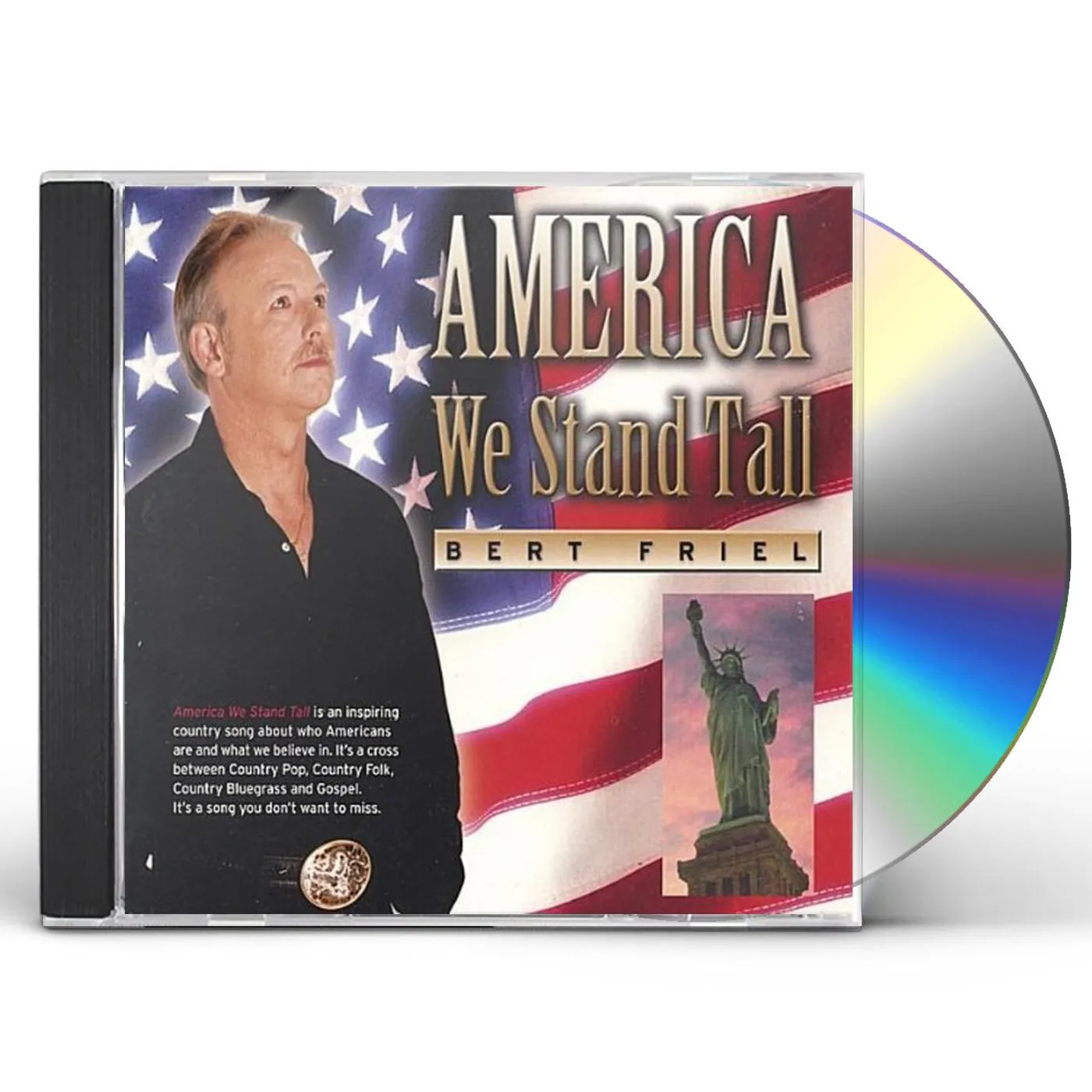 Bert Friel AMERICA WE STAND TALL CD
