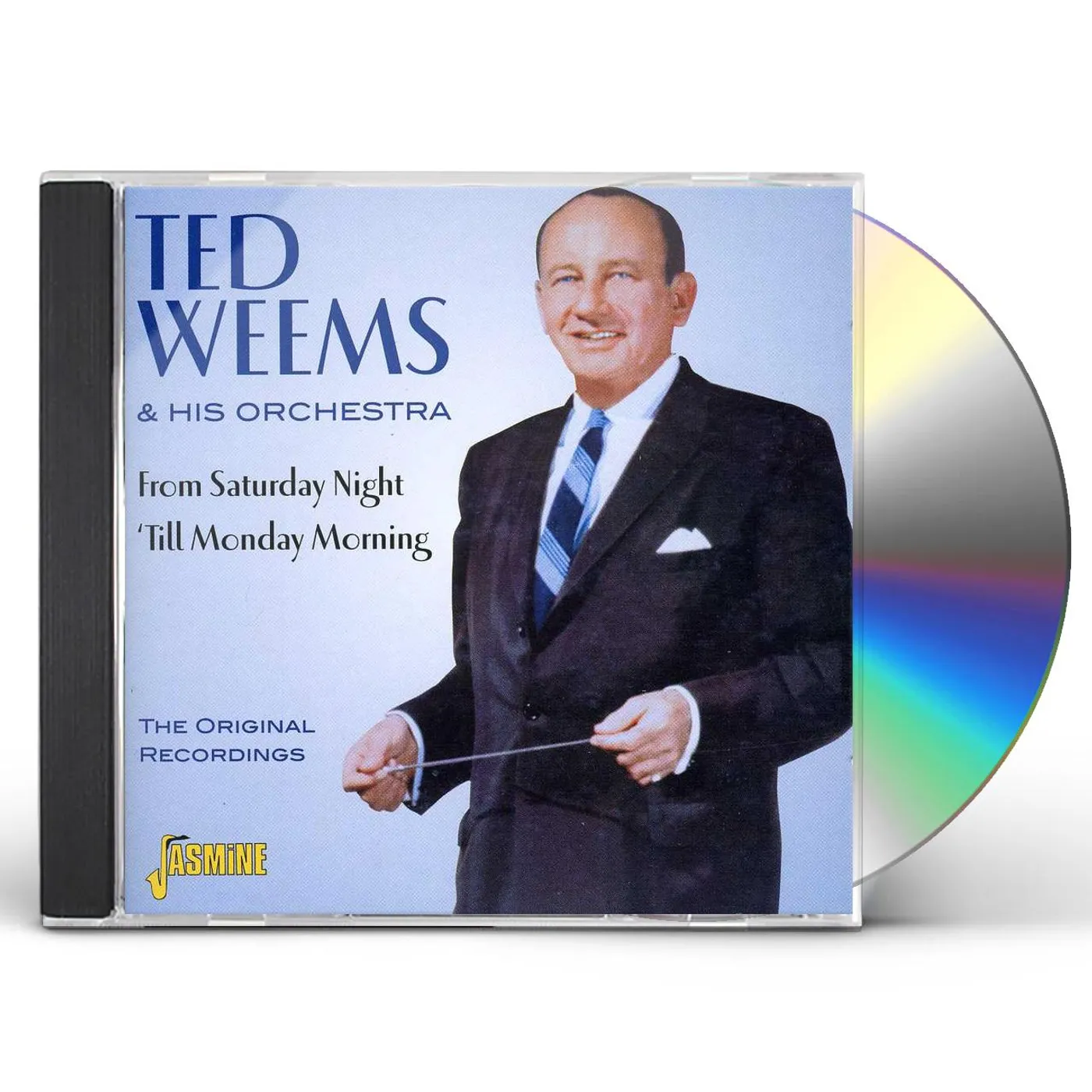 Ted Weems & His Orchestra FROM SATURDAY NIGHT 'TIL MONDAY MORNING CD